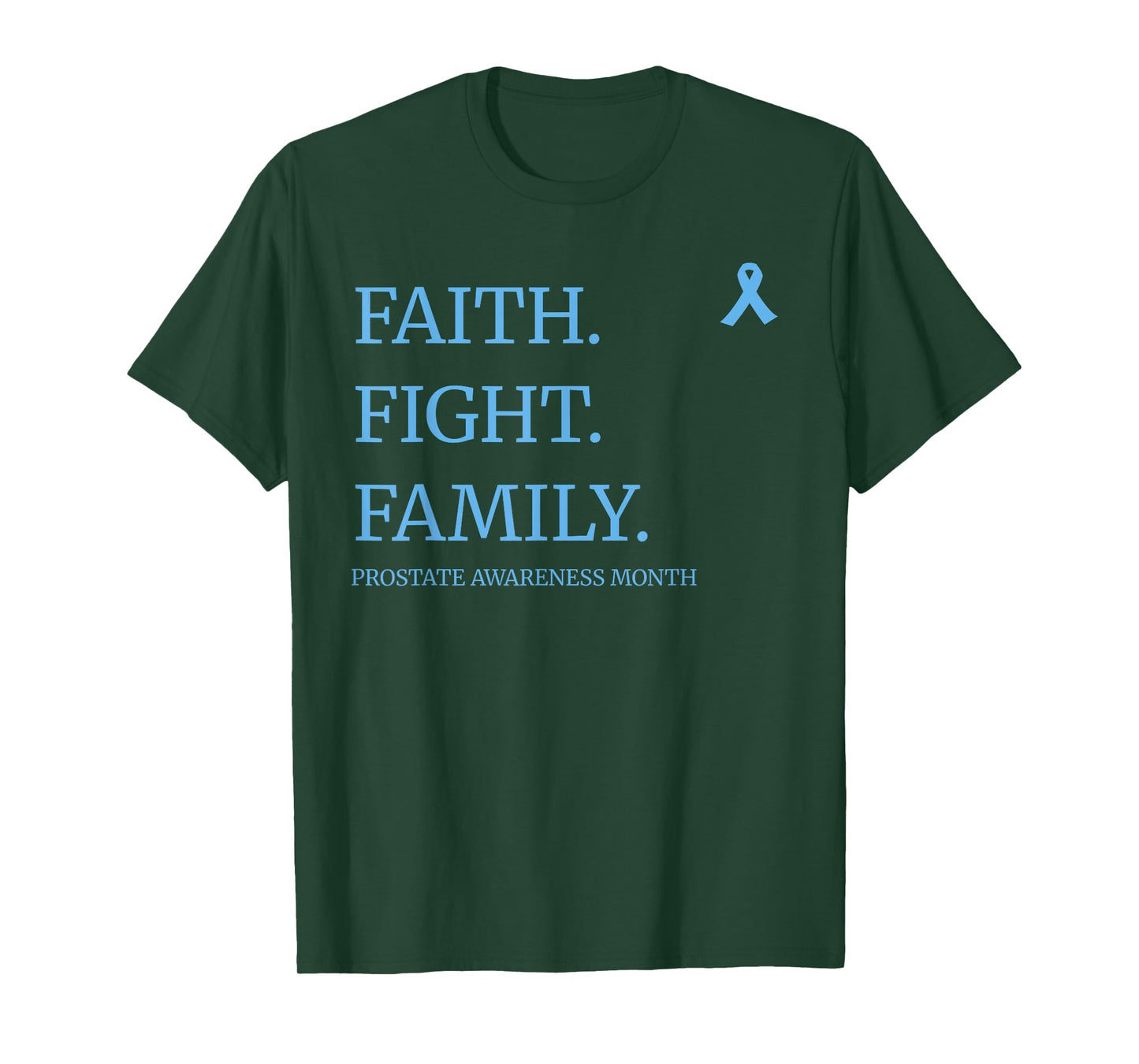 Faith Fight Family – Prostate Cancer Awareness Month T-Shirt