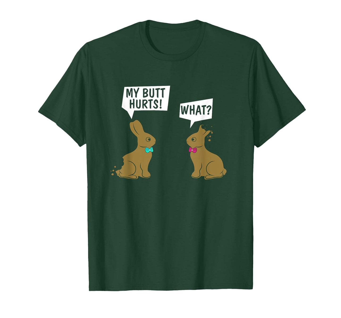 Funny Easter Bunny My Butt Hurts! What_ Cute Rabbit T-Shirt