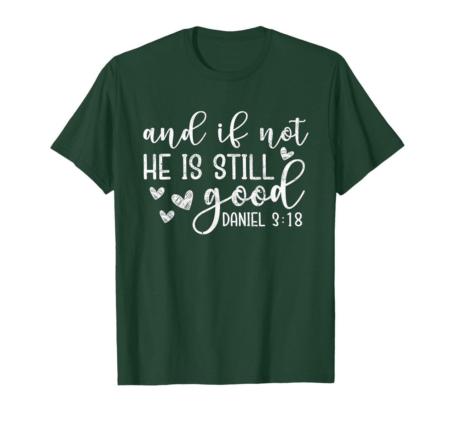 And If Not He Is Still Good Shirt - Christian T-Shirt