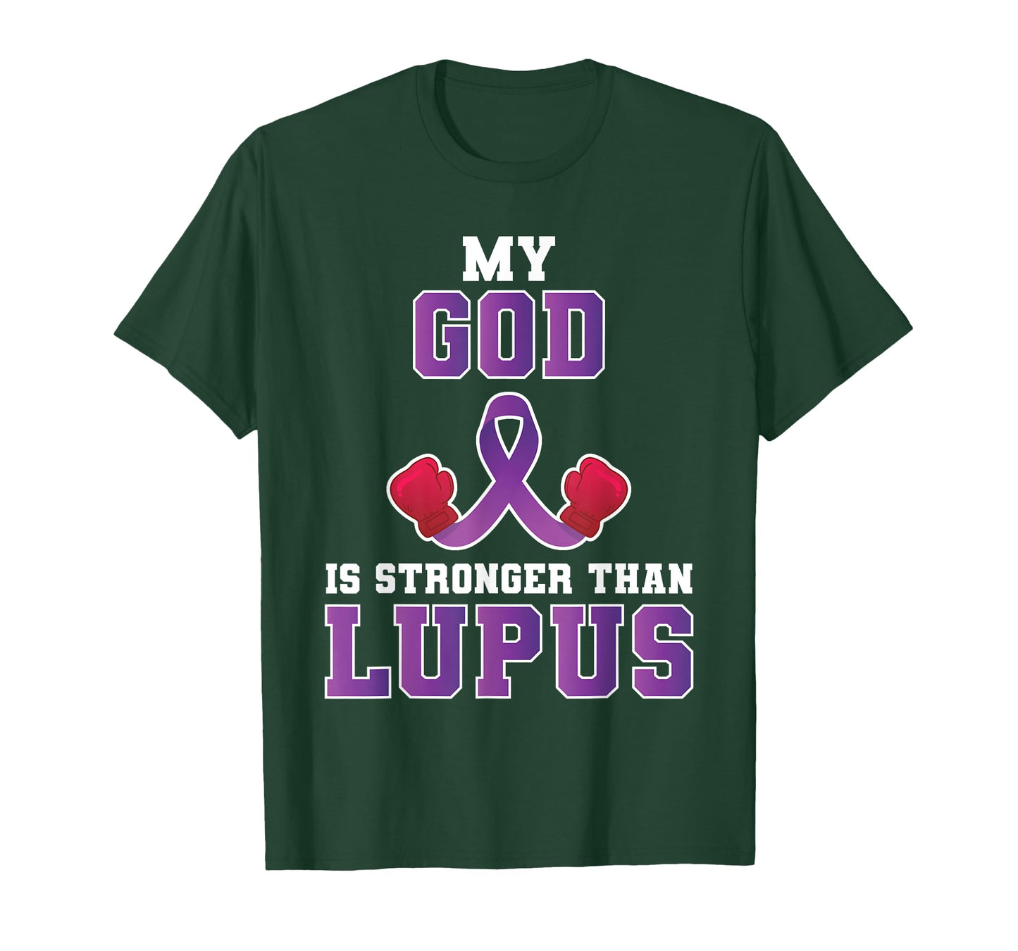 My God Is Stronger Than Lupus Awareness Lupus Fighter T-Shirt