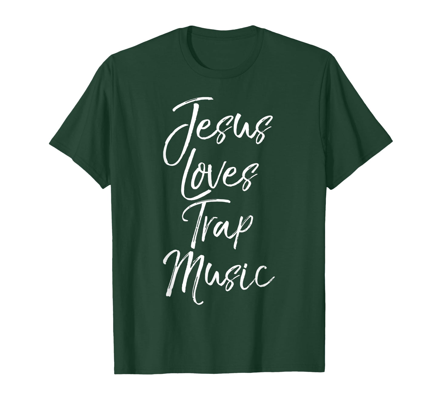 Funny Jesus Loves Trap Music Christian Quote T-Shirt
