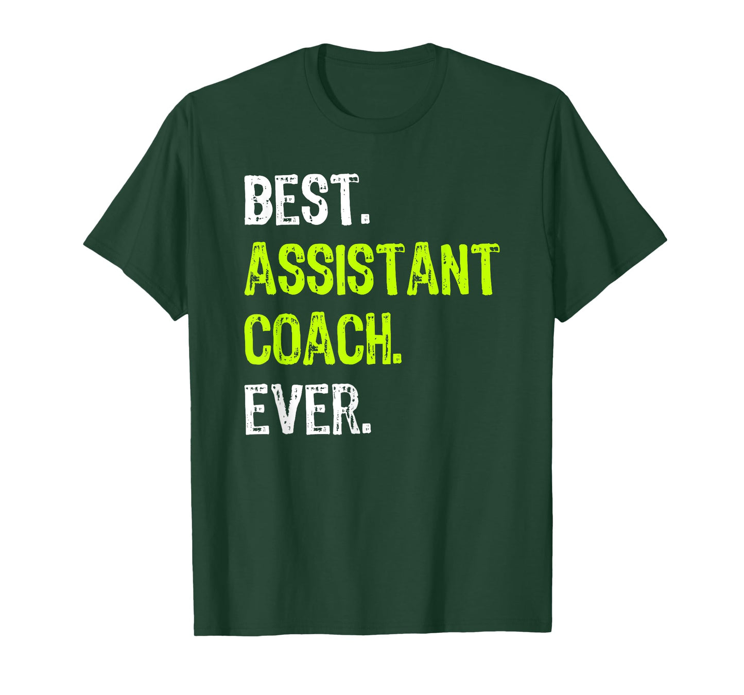 Best ASSISTANT COACH Ever T-Shirt