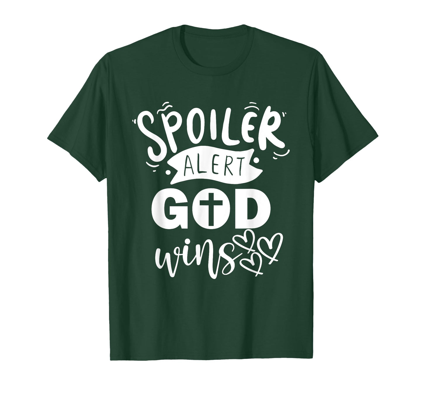 Christian Quotes Spoiler Alert God Wins Jesus Religious T-Shirt