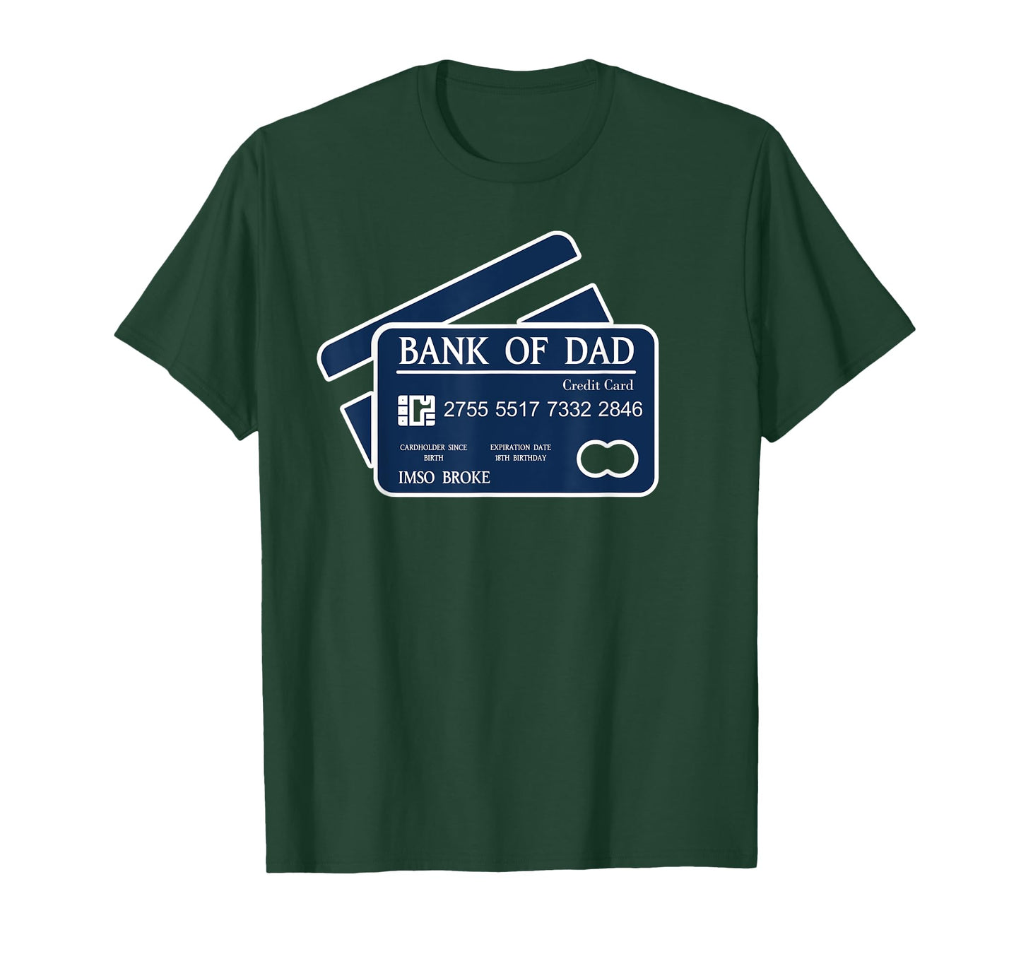 Bank of Dad Credit Card IMSO Broke Funny Dad Joke Father Day T-Shirt
