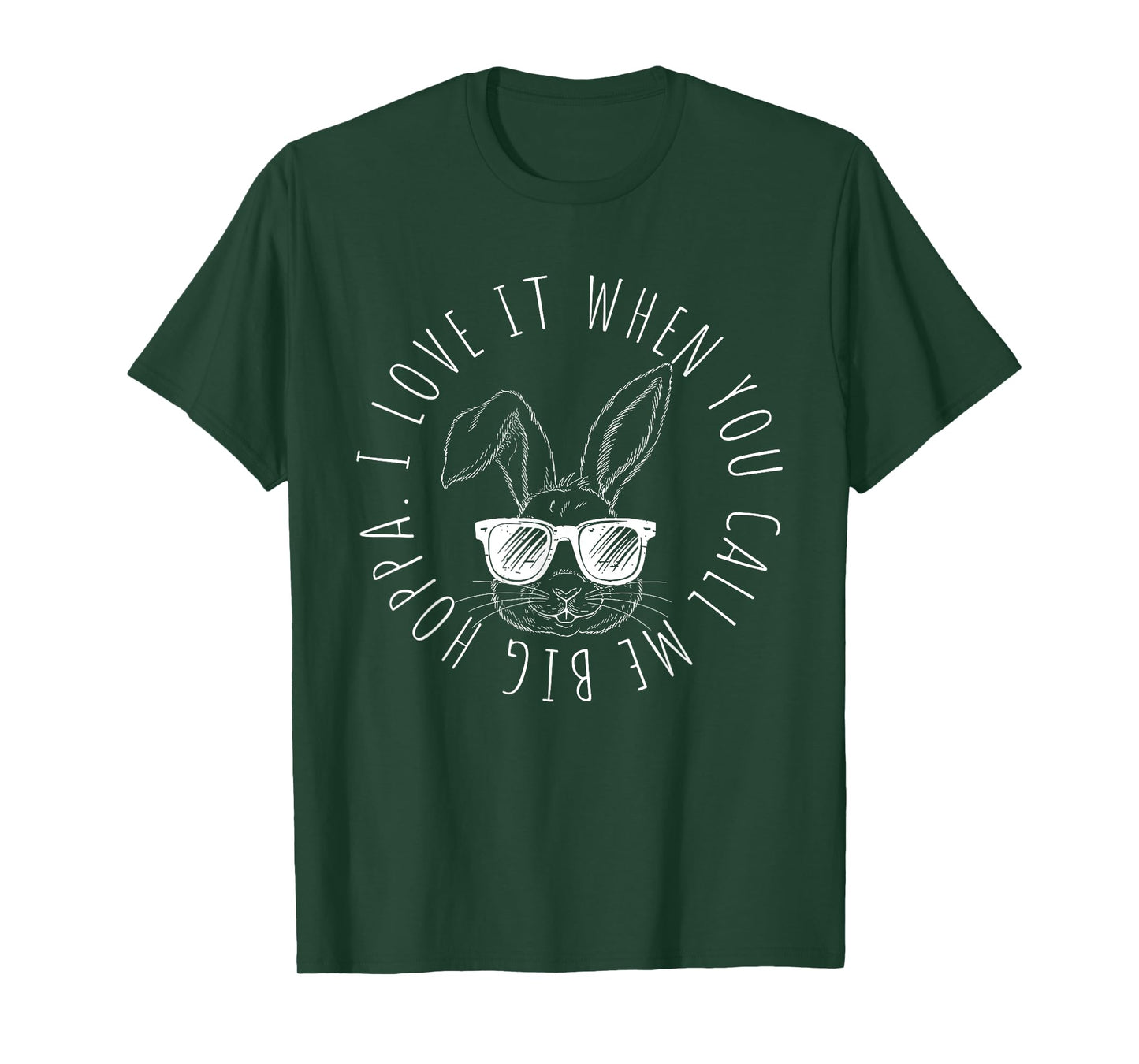 I Love It When You Call Me Big Hoppa Funny Easter Bunny T-Shirt