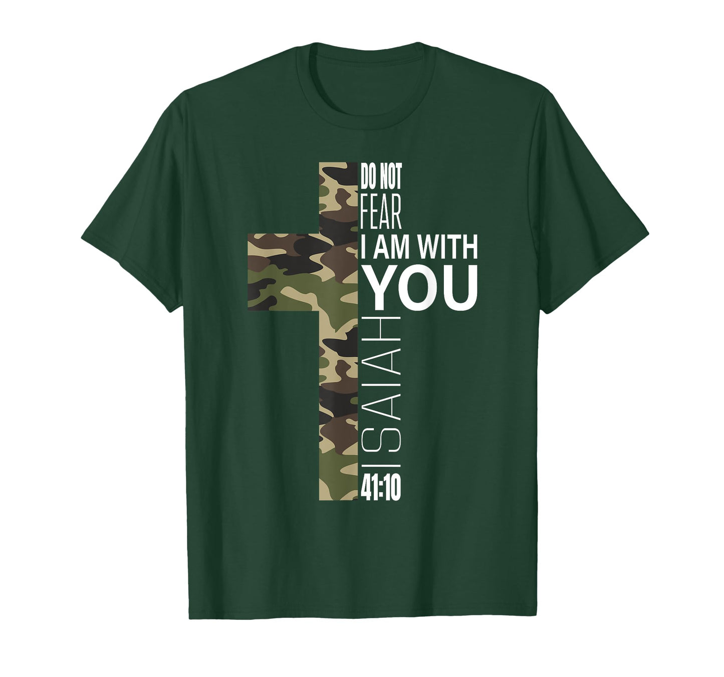 Isaiah 41 10 Do Not Fear Faith Christian Verse Camo Easter T-Shirt