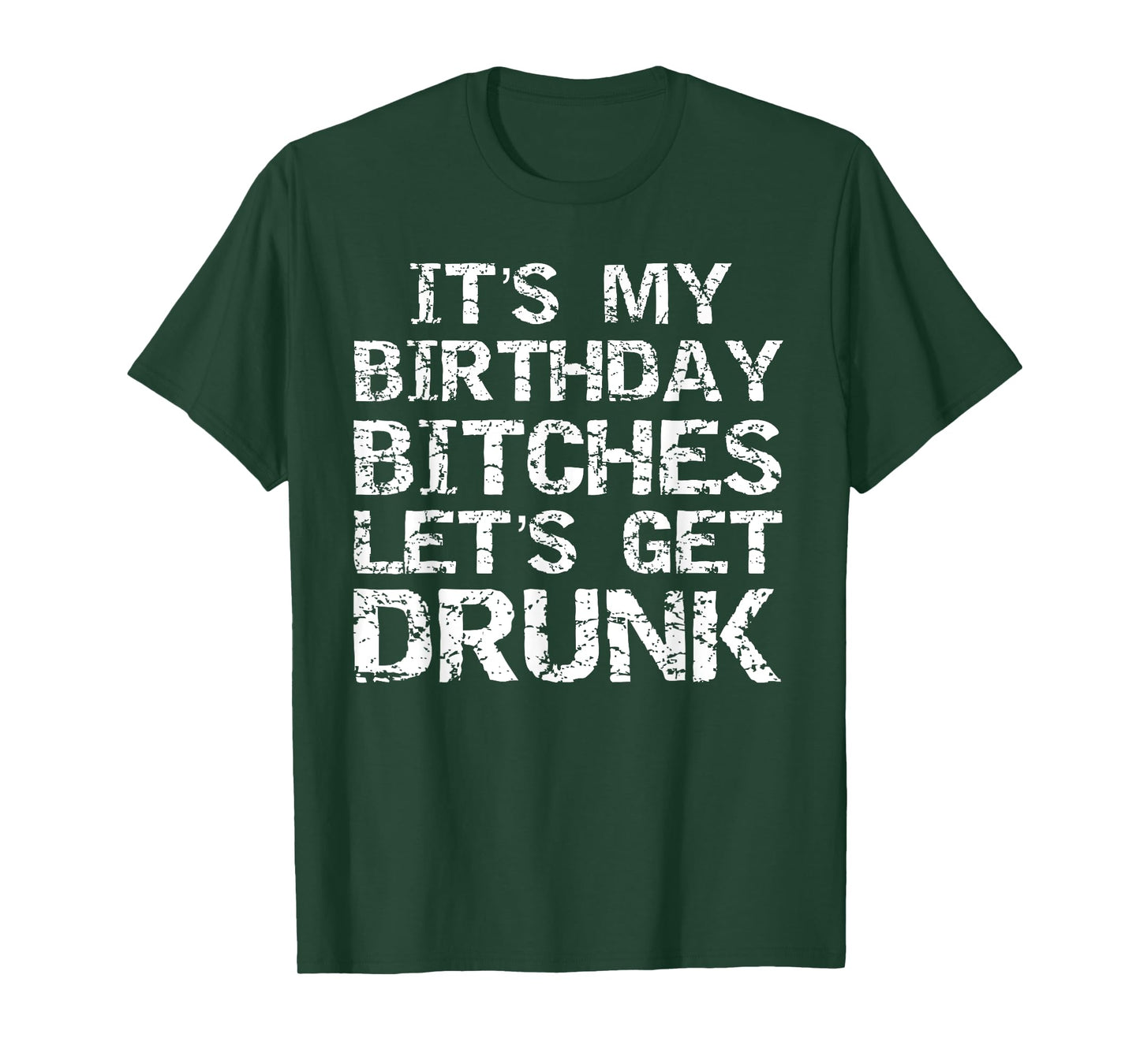 Drinking Birthday Shirt for Women It's My Birthday Bitches T-Shirt