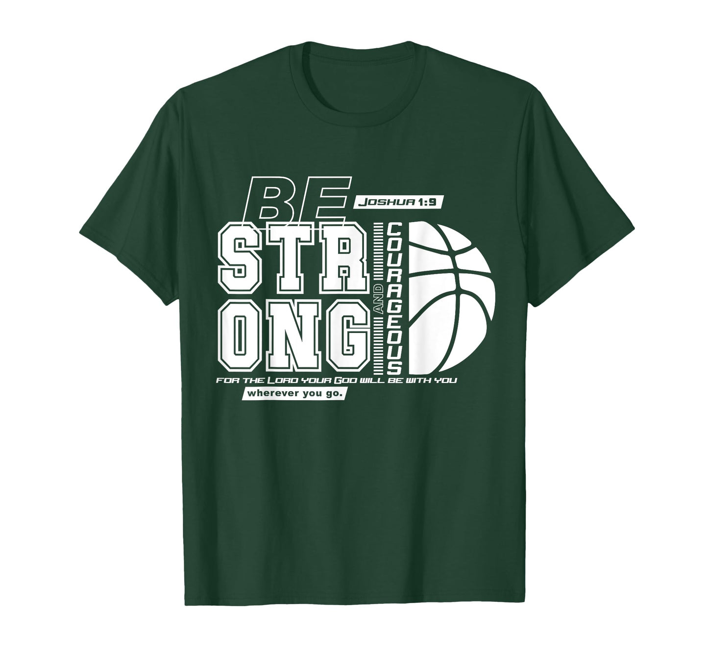 Christian Basketball Bible Verse / Strong Courageous Faith T-Shirt