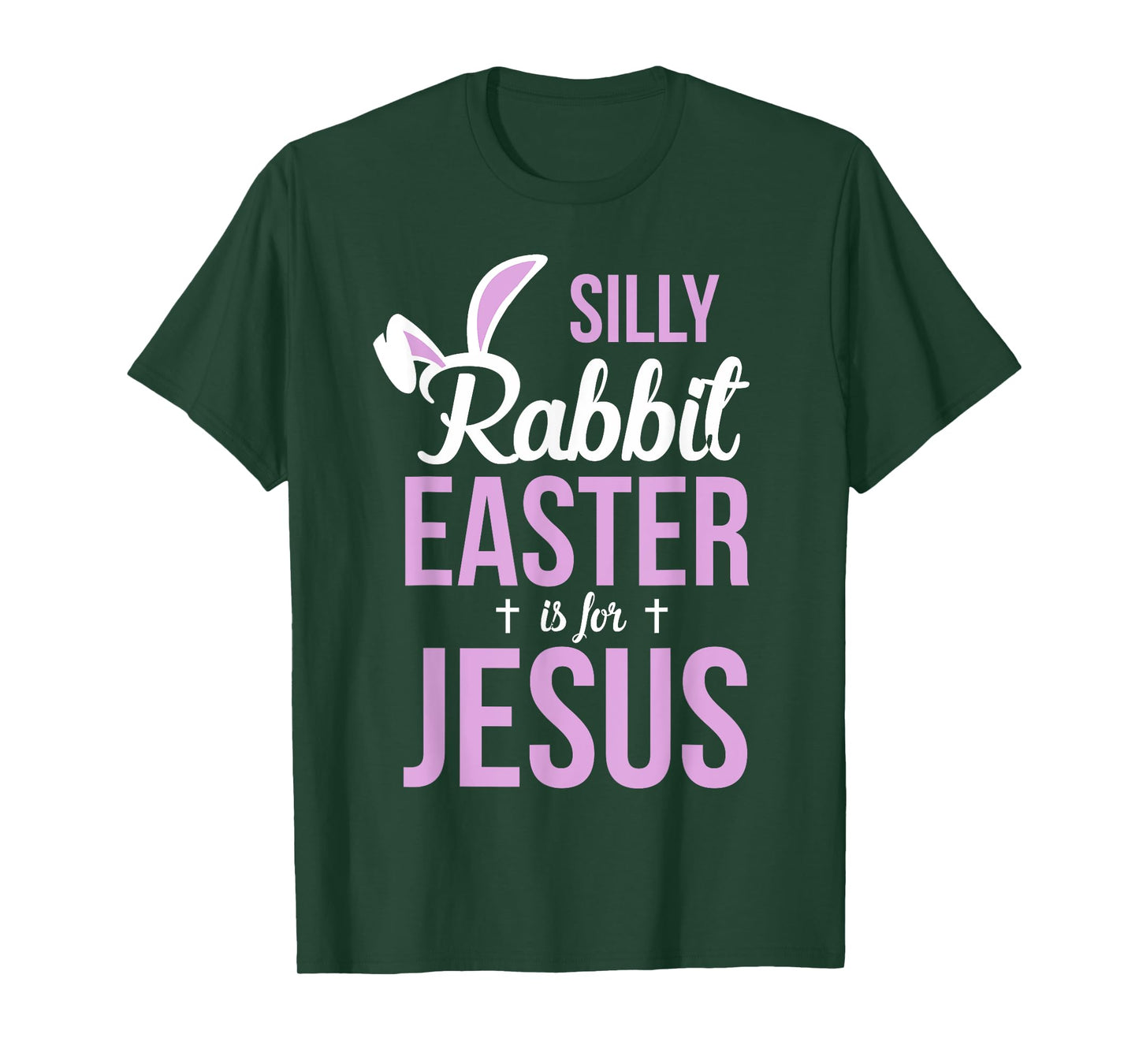 Silly Rabbit Easter Is For Jesus Easter T-Shirt
