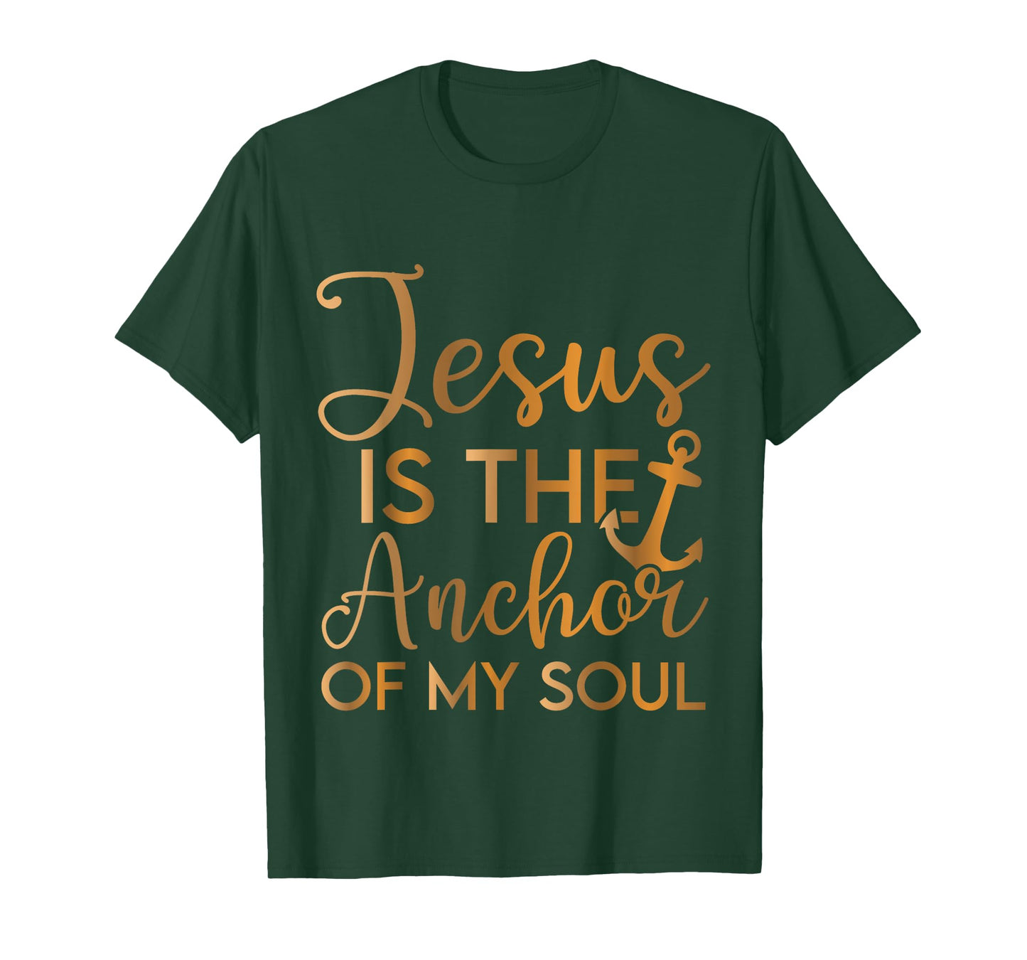 Jesus is the Anchor of my Soul T-Shirt