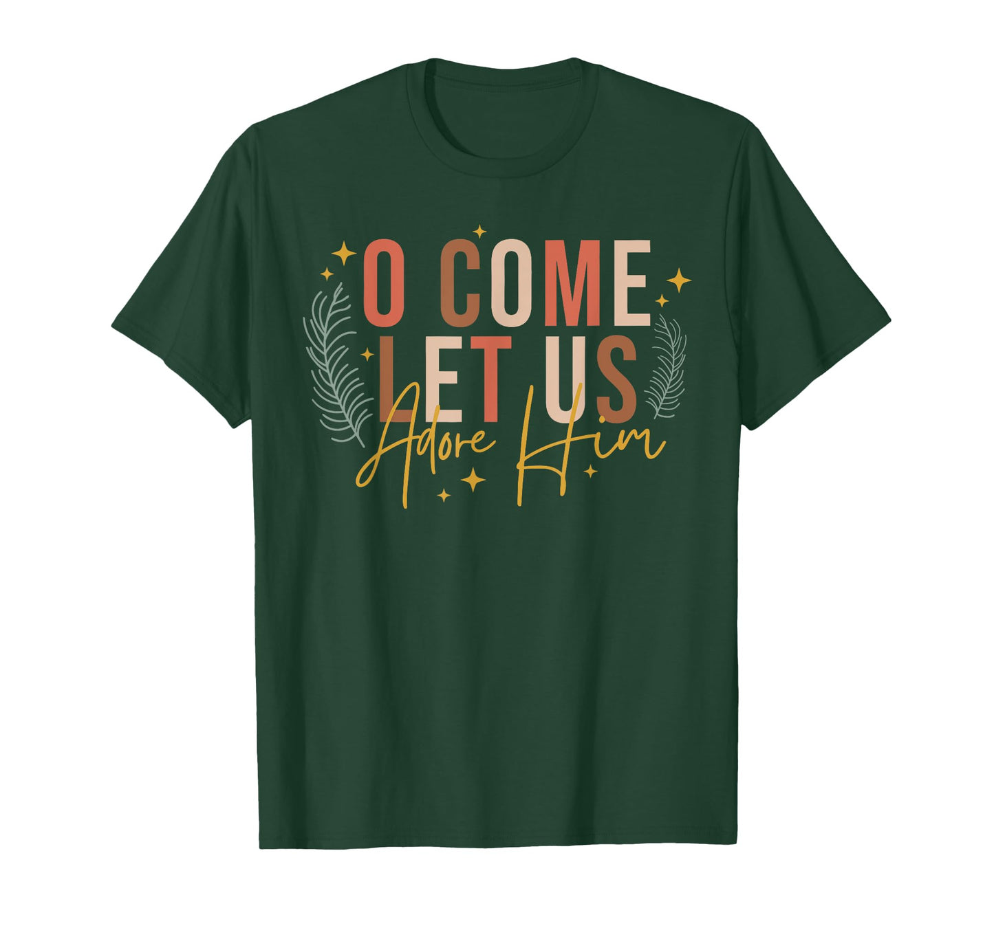 O Come Let Us Adore Him Merry Christmas Xmas Christian Jesus T-Shirt