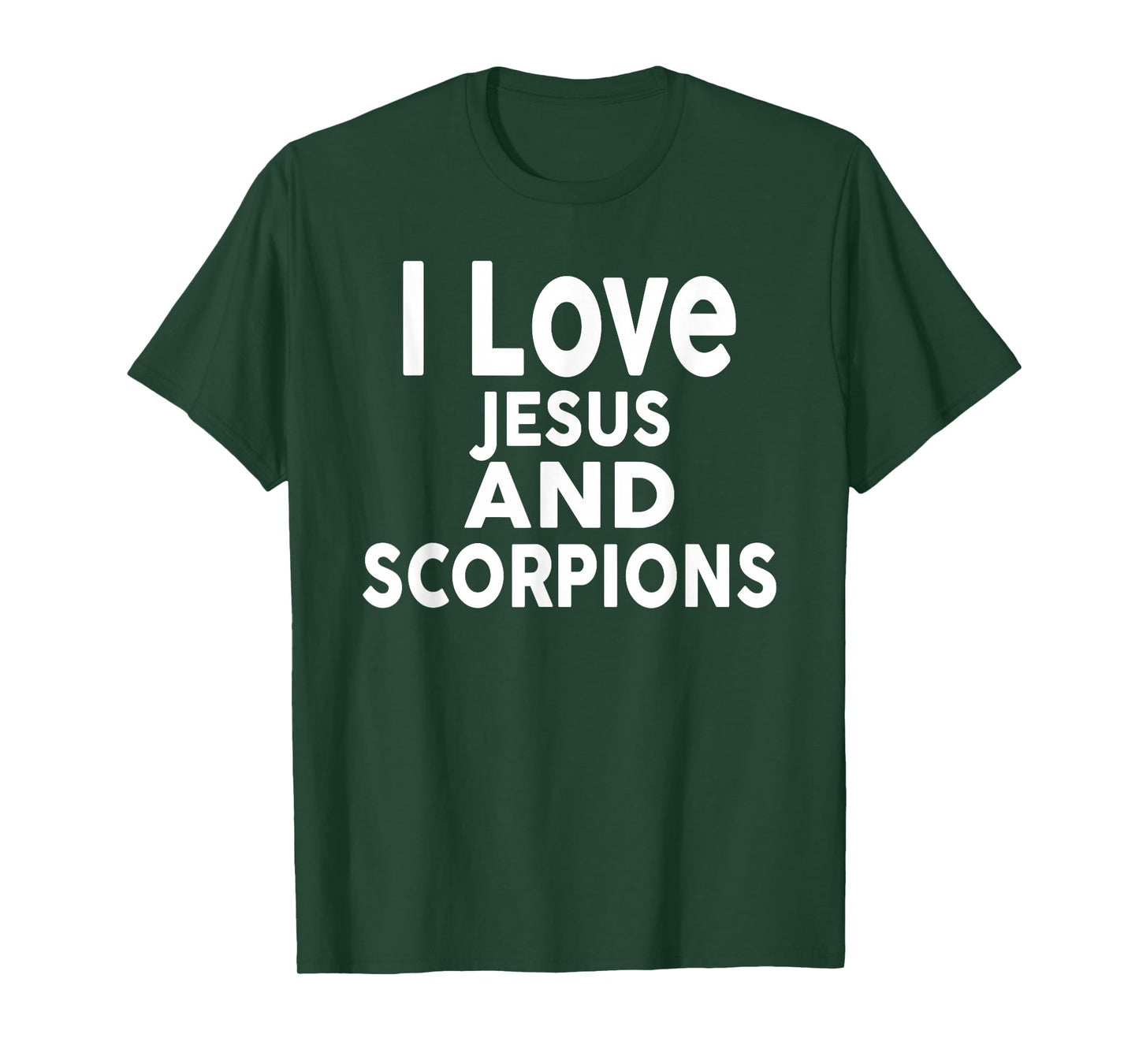 I Love Jesus and Scorpions T-Shirt Funny Scorpion T-Shirt