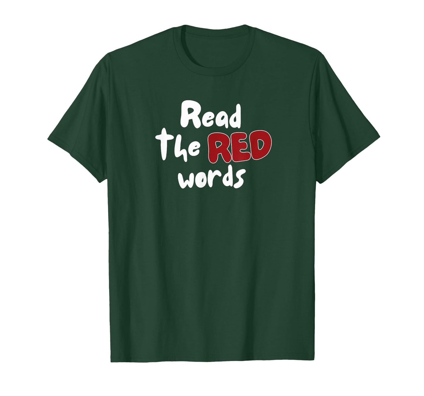 Read The Red Words | Jesus Quote Red Letter Bible Christian T-Shirt