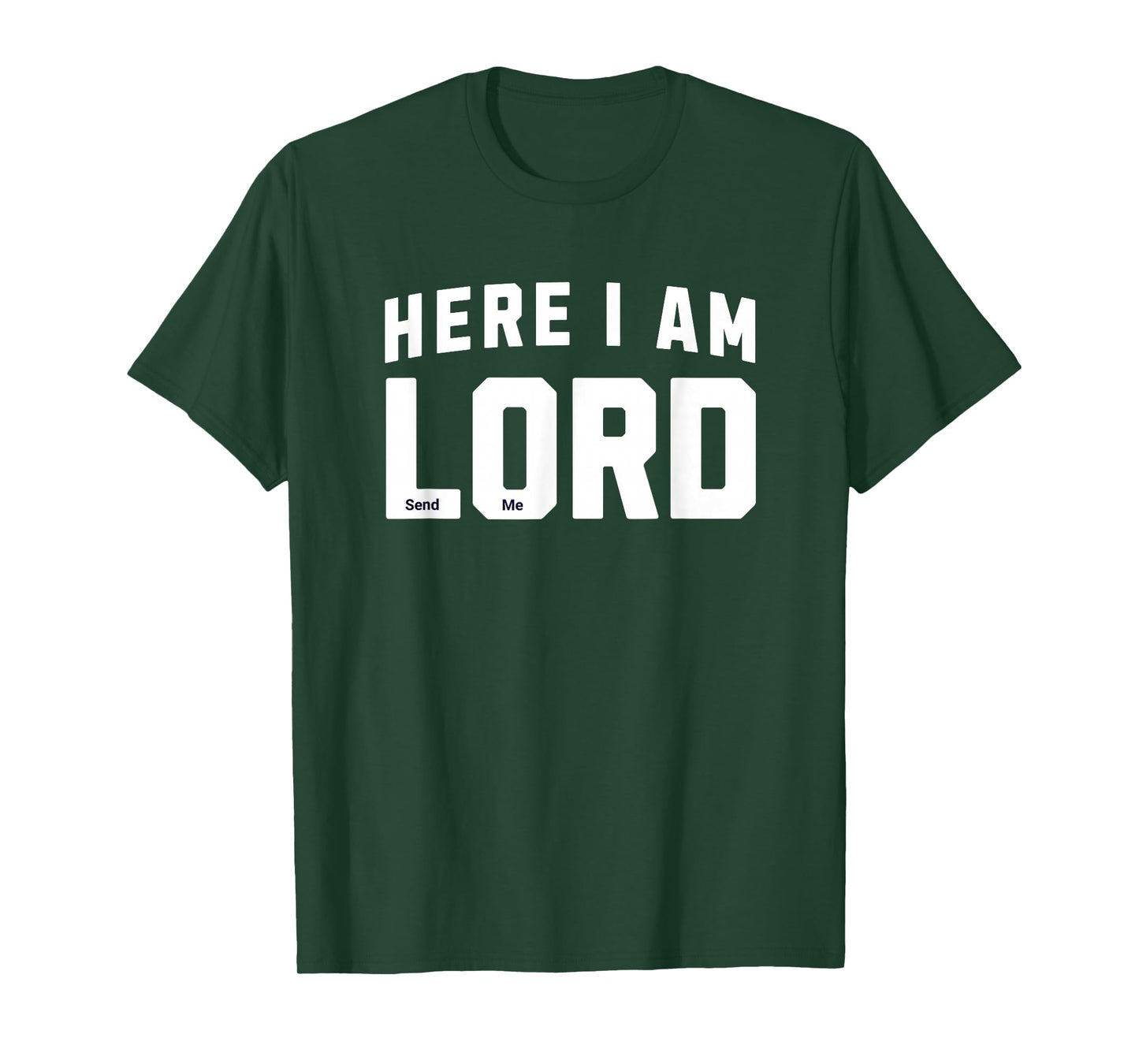 Here I Am Lord Send Me Church Christian Saying Graphic T-Shirt