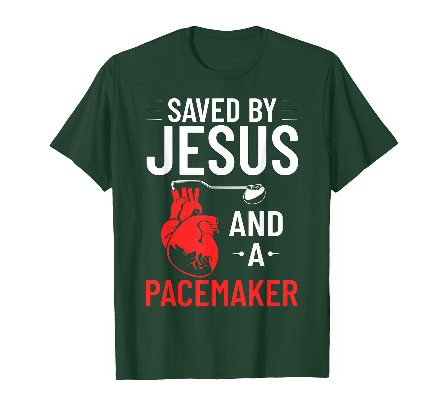 Saved By Jesus And A Pacemaker Heart Disease Awareness T-Shirt