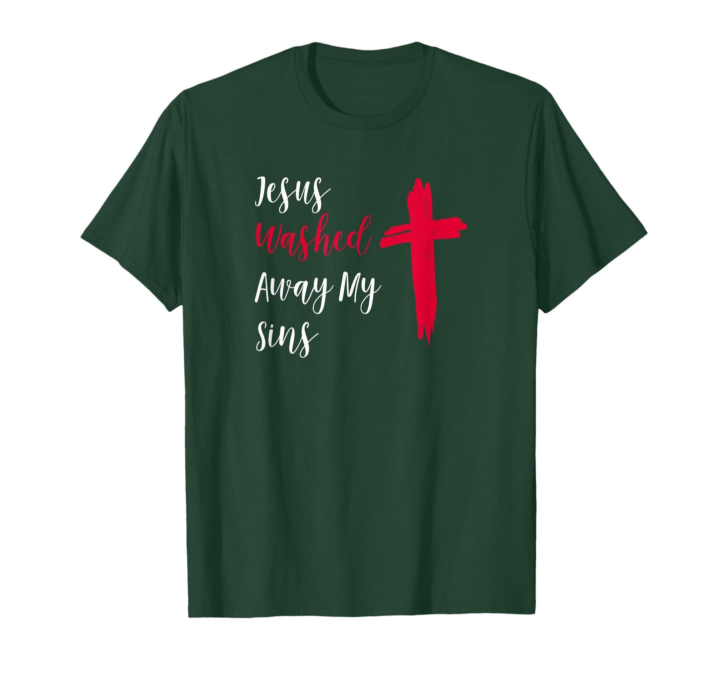 Jesus Washed Away My Sins T-Shirt