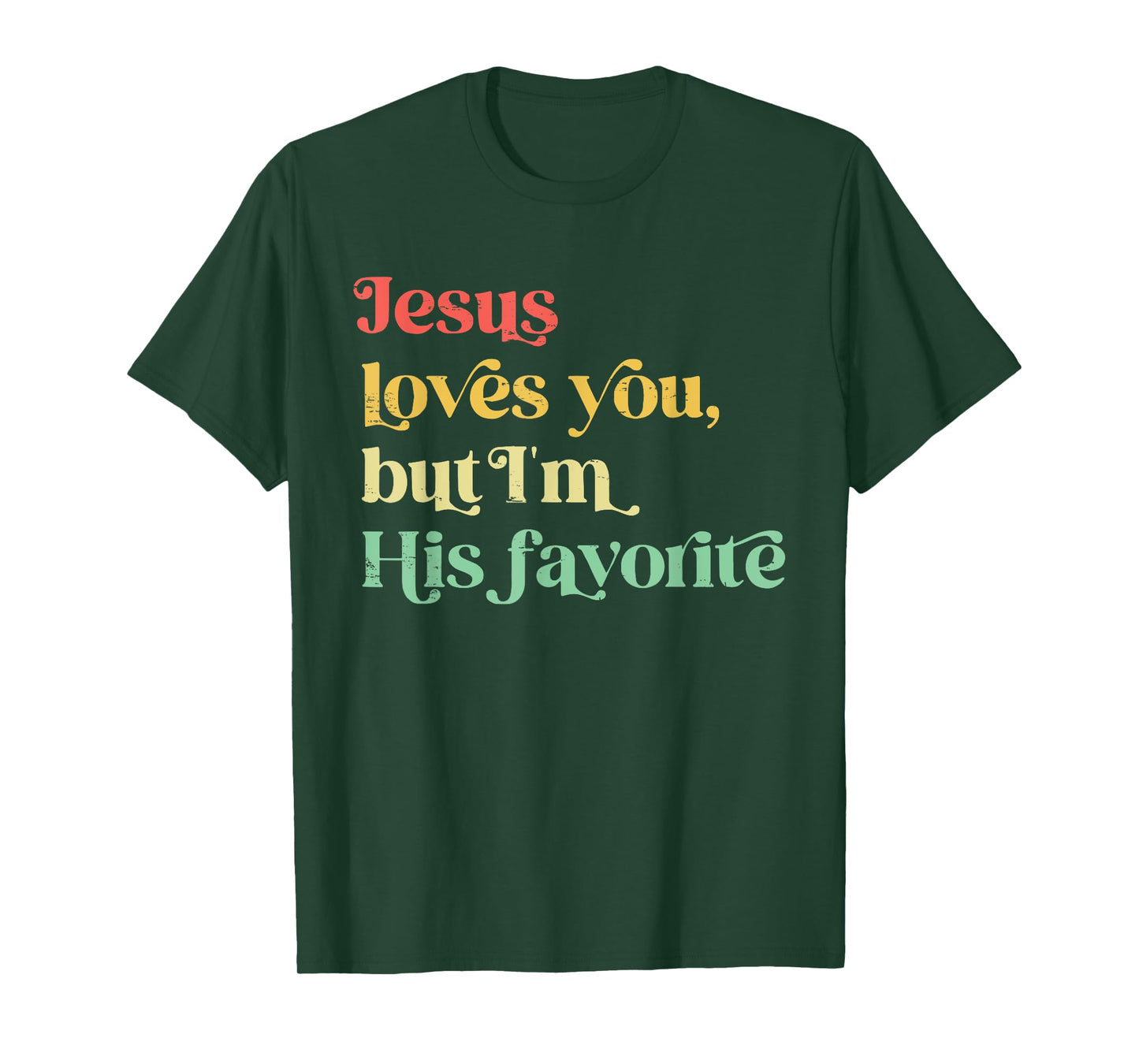 Retro Jesus Loves You But I'm His Favorite Funny Christian T-Shirt