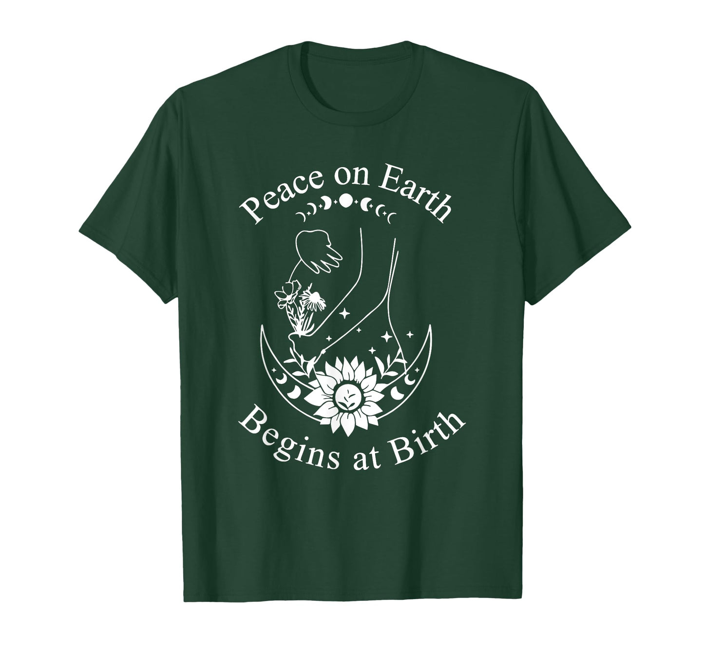 Peace On Earth Begins at Birth Doula Midwife T-Shirt