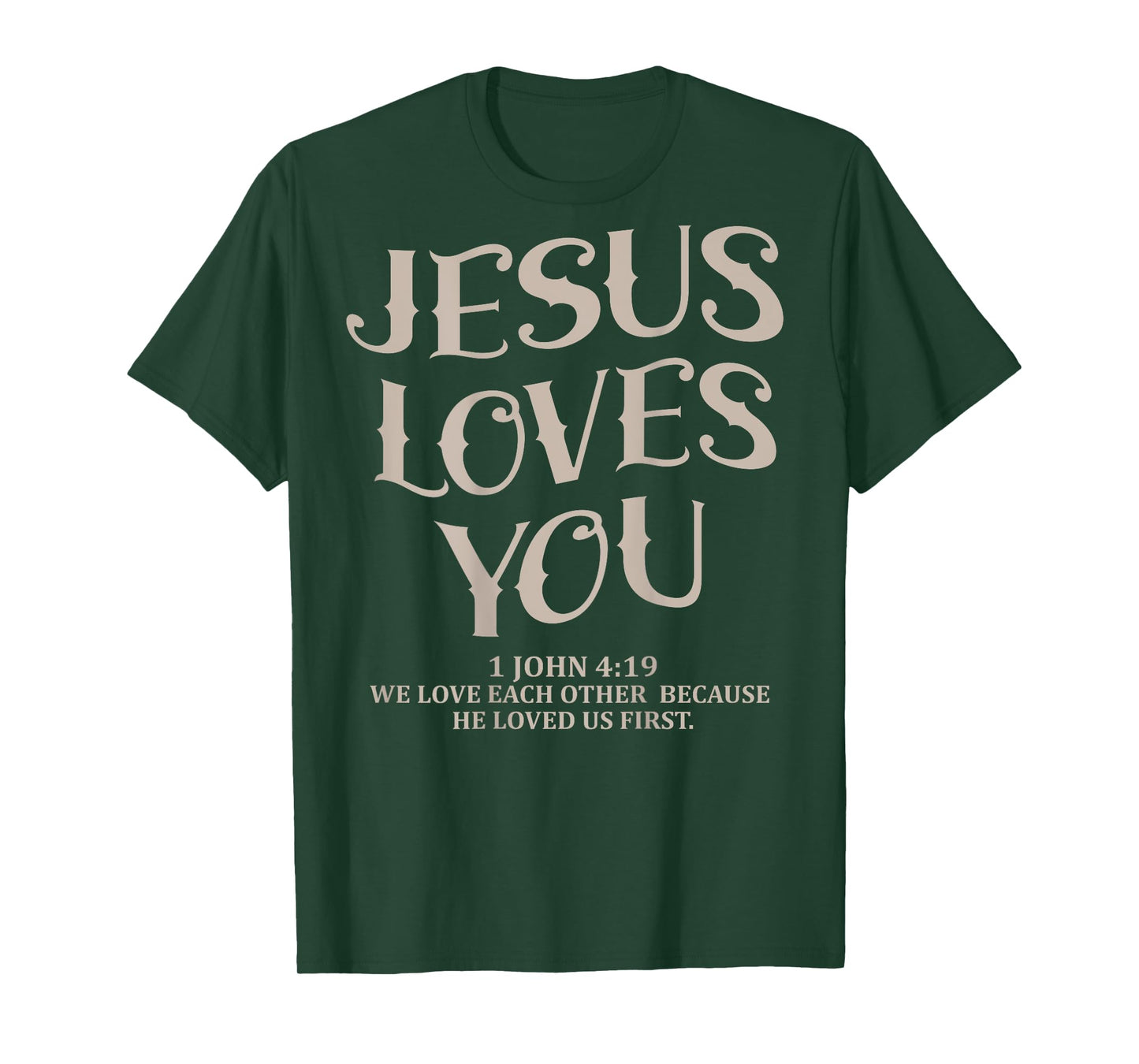 (Back Sided Print) Jesus Loves You Bible Verse Christian T-Shirt