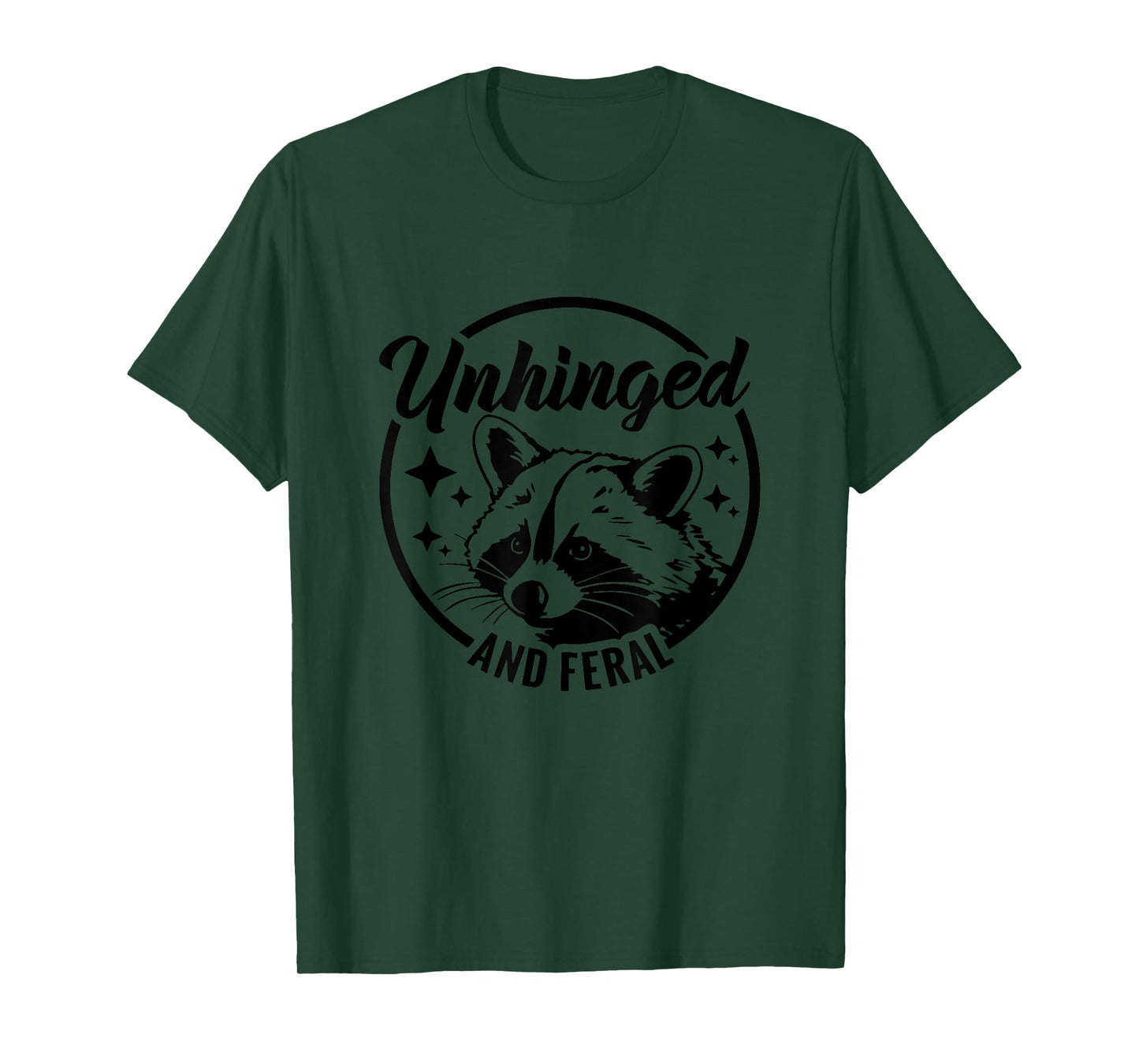 Unhinged And Feral Racoon Lover Humor Funny Cute Raccoon T-Shirt