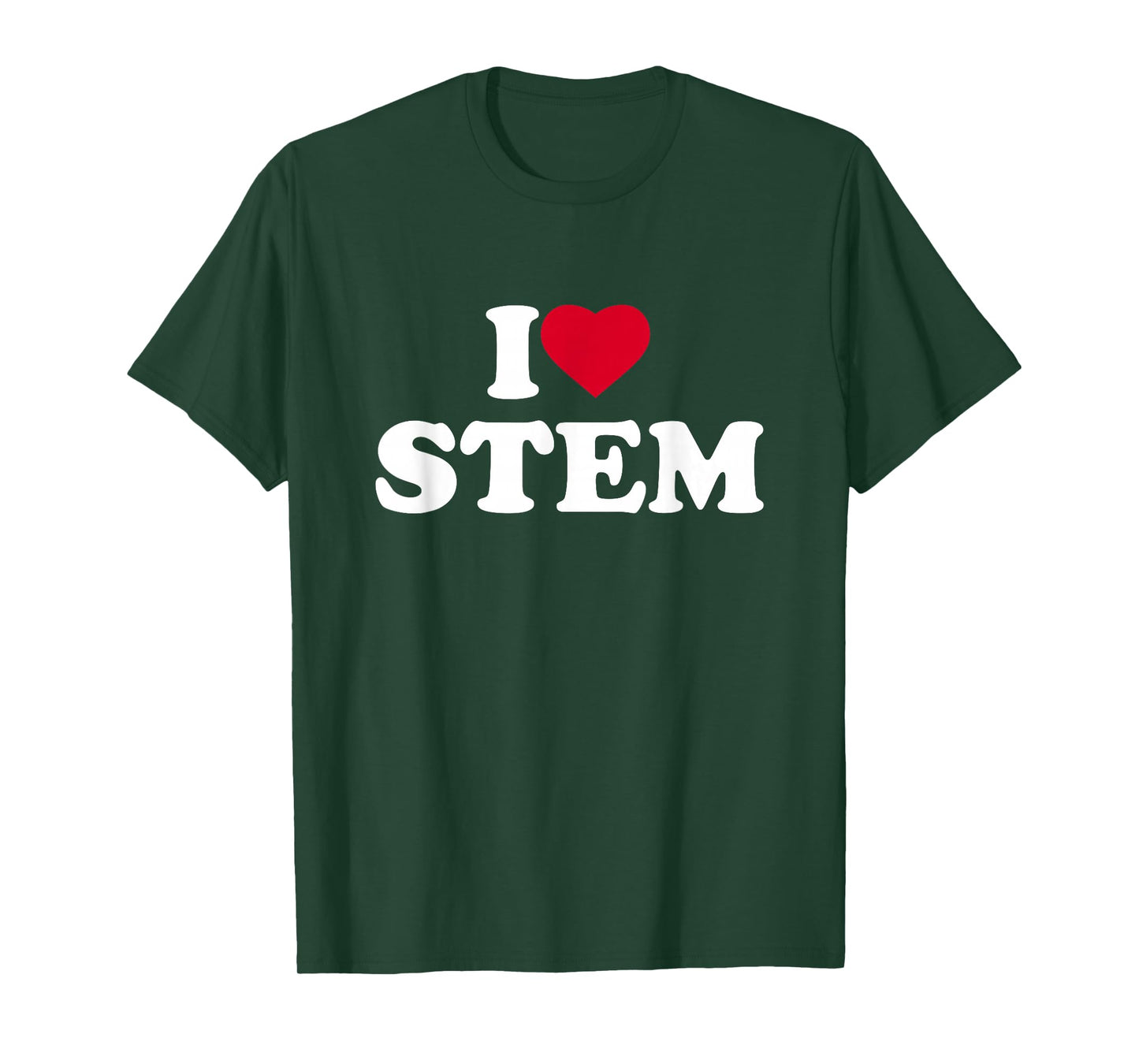 I Love Heart STEM Lover Science Technology Engineering Math T-Shirt