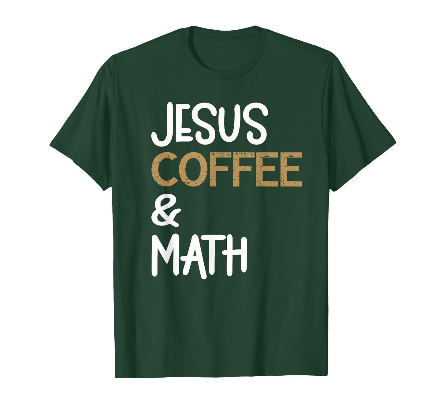 Jesus Coffee And Math Teacher Math Students Caffeine Lover T-Shirt