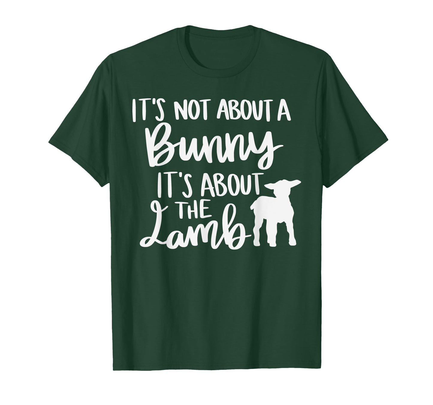 Christian Easter It's not about a Bunny it's about the Lamb T-Shirt