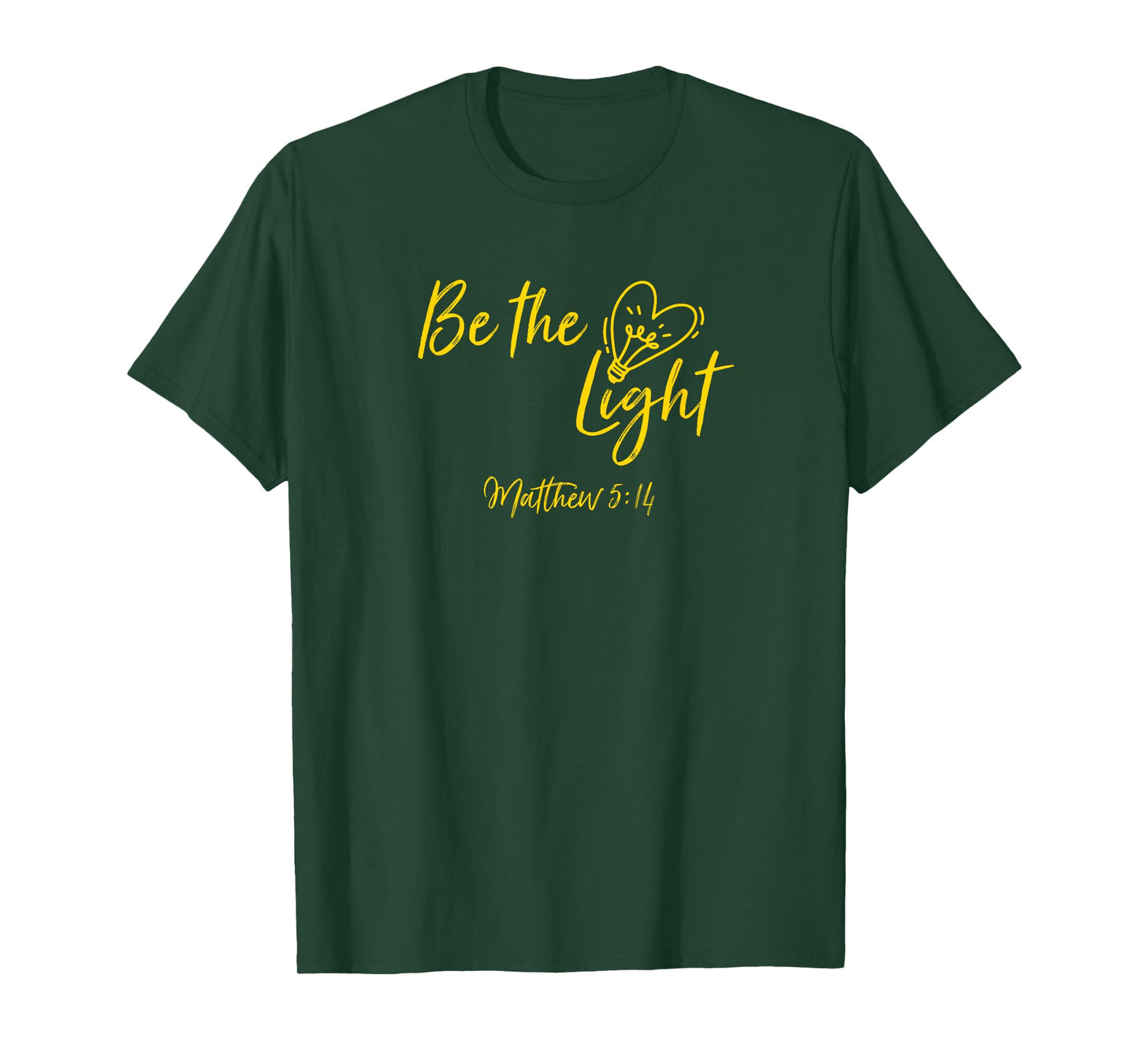 Be The Light Matthew 5:14 Christian Bible Verse Proverbs T-Shirt