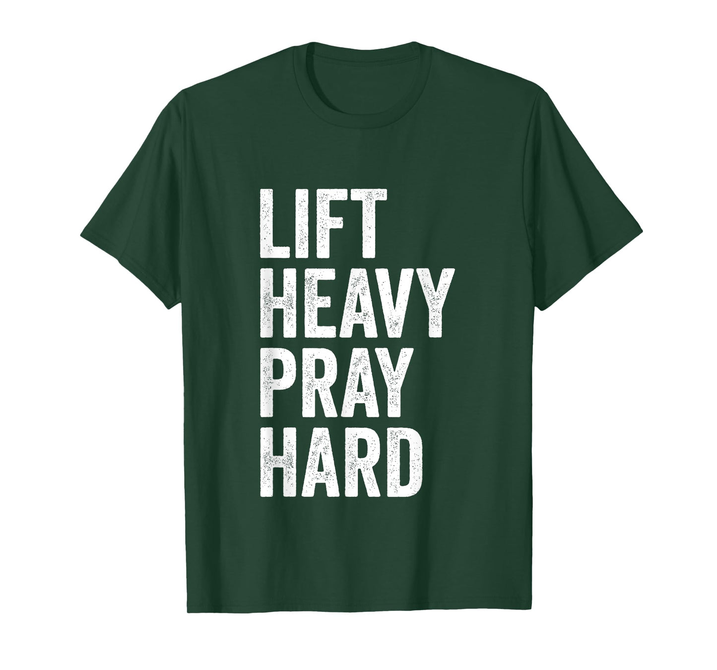Lift Heavy Pray Hard Christian Weightlifting Fitness Gym T-Shirt