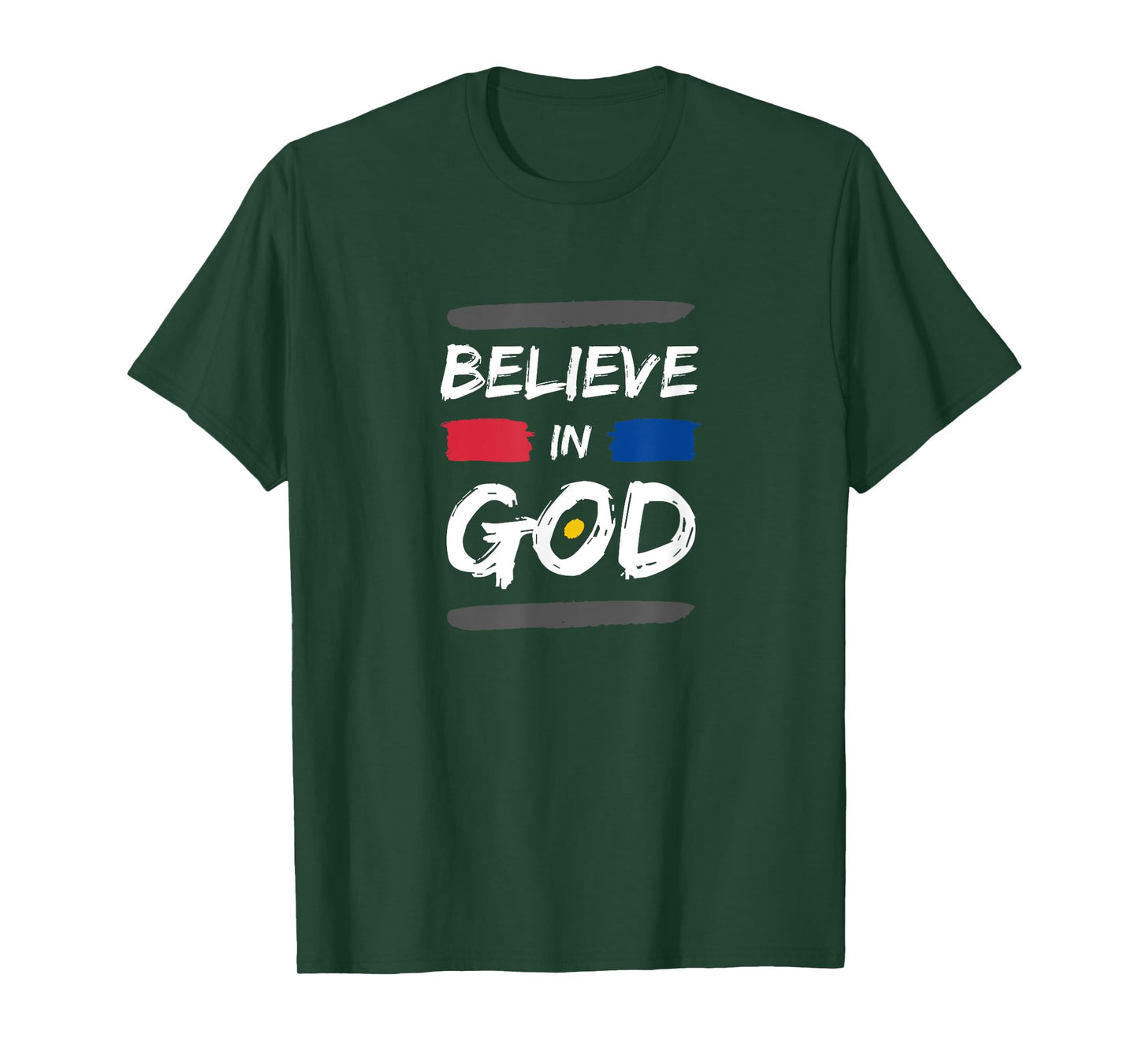 I Believe In God Christian Faith in Christ T-Shirt