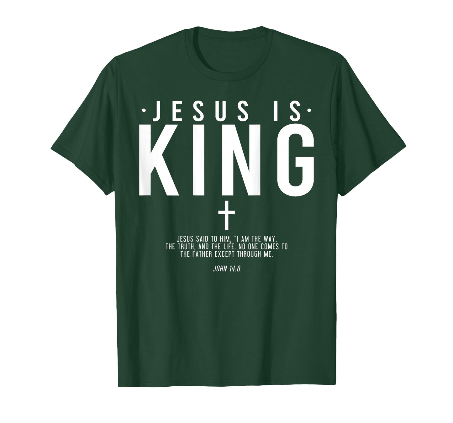 Jesus Is King Jesus John 14:6 Costume Christian (On Back) T-Shirt