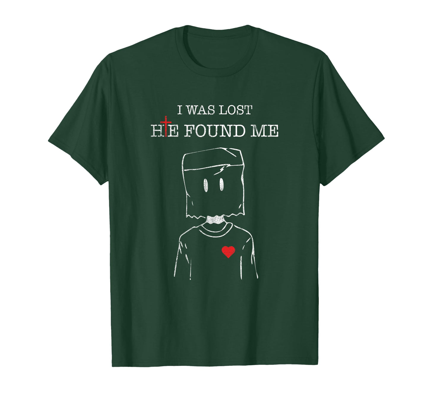 Jesus Christ Christian Faith I Was Lost He Found Me T-Shirt
