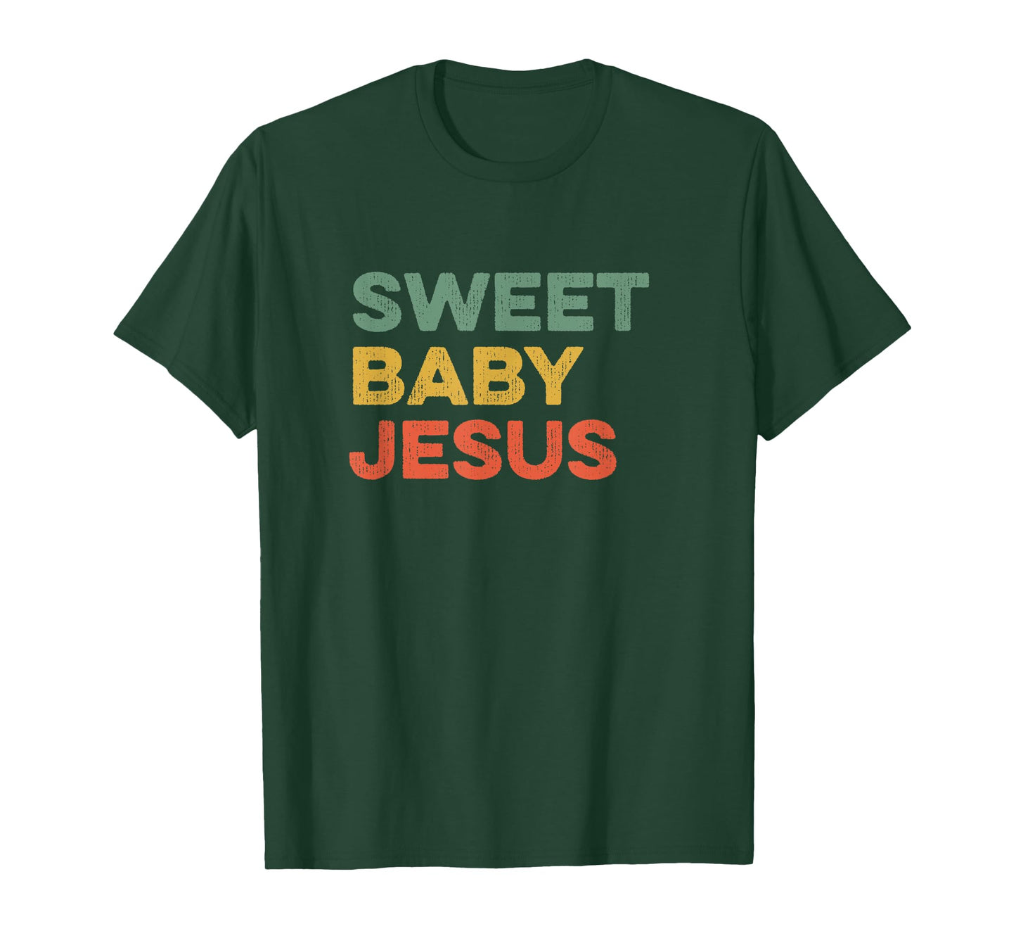 Sweet Baby Jesus Christian God Believer Bible Faith Prayer T-Shirt