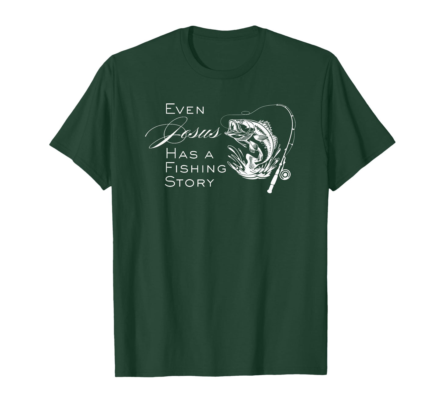 Even Jesus Has a Fishing Story Funny Christian Fish Joke T-Shirt