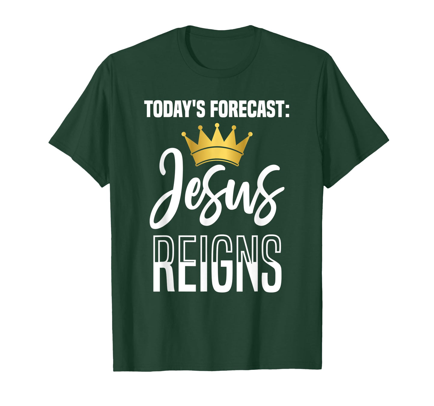 Today's Forecast: Jesus Reigns Funny Christian Pun T-Shirt