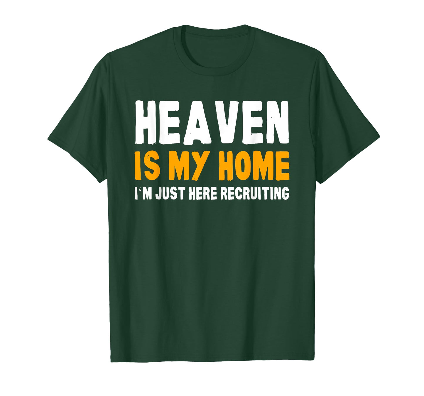 Funny Bible Heaven is my Home Christian Jesus Believer Gift T-Shirt