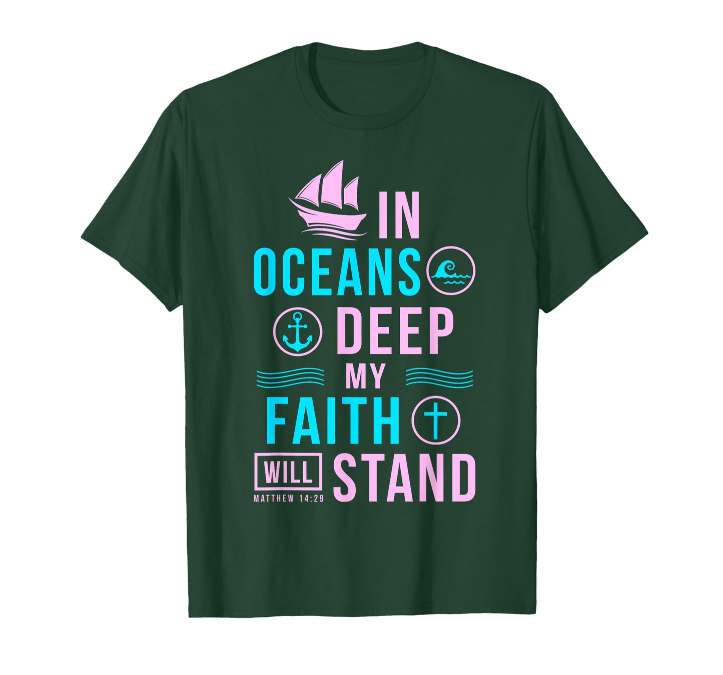 Christian Gifts In Oceans Deep My Faith Will Stand T-Shirt