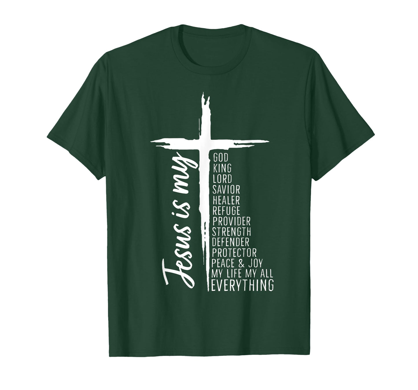 Cross Christian Christ Jesus Is My God King Lord And Savior T-Shirt