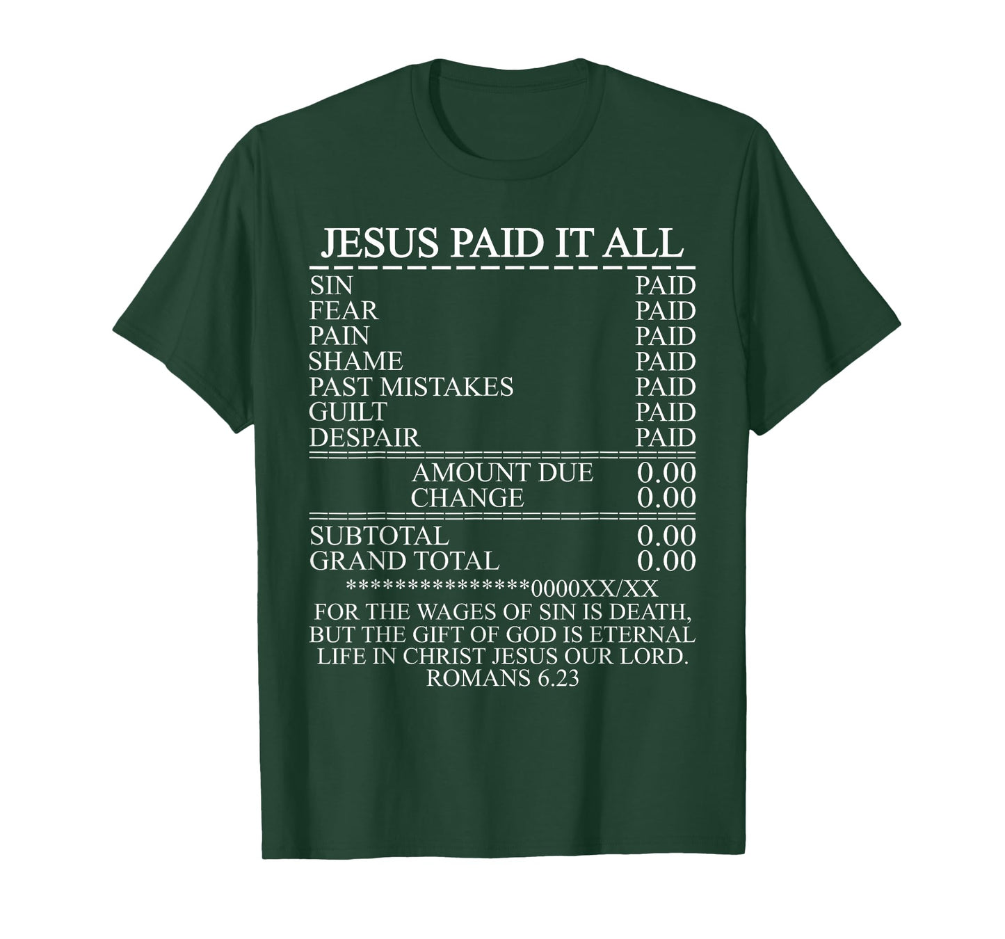 Jesus Paid It All Receipt Christian Catholic Bible T-Shirt