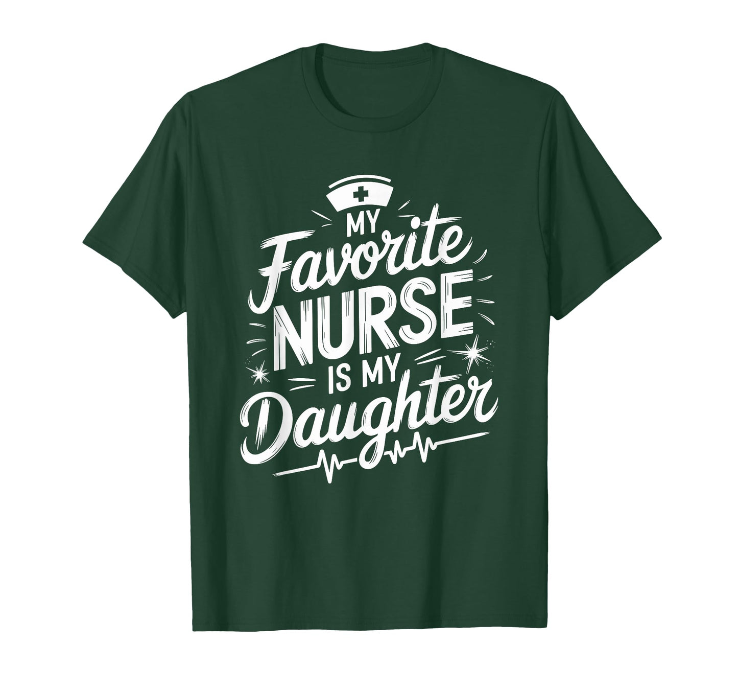 Nursing Graduation My Favorite Nurse Is My Daughter, Nurse T-Shirt