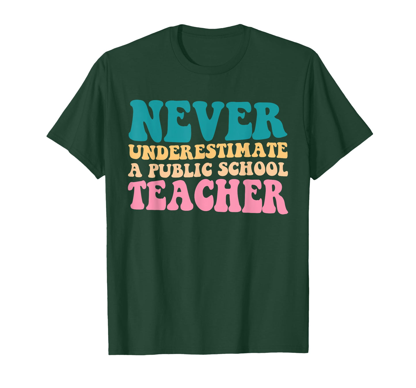 Never Underestimate A Public School Teacher Groovy Women T-Shirt