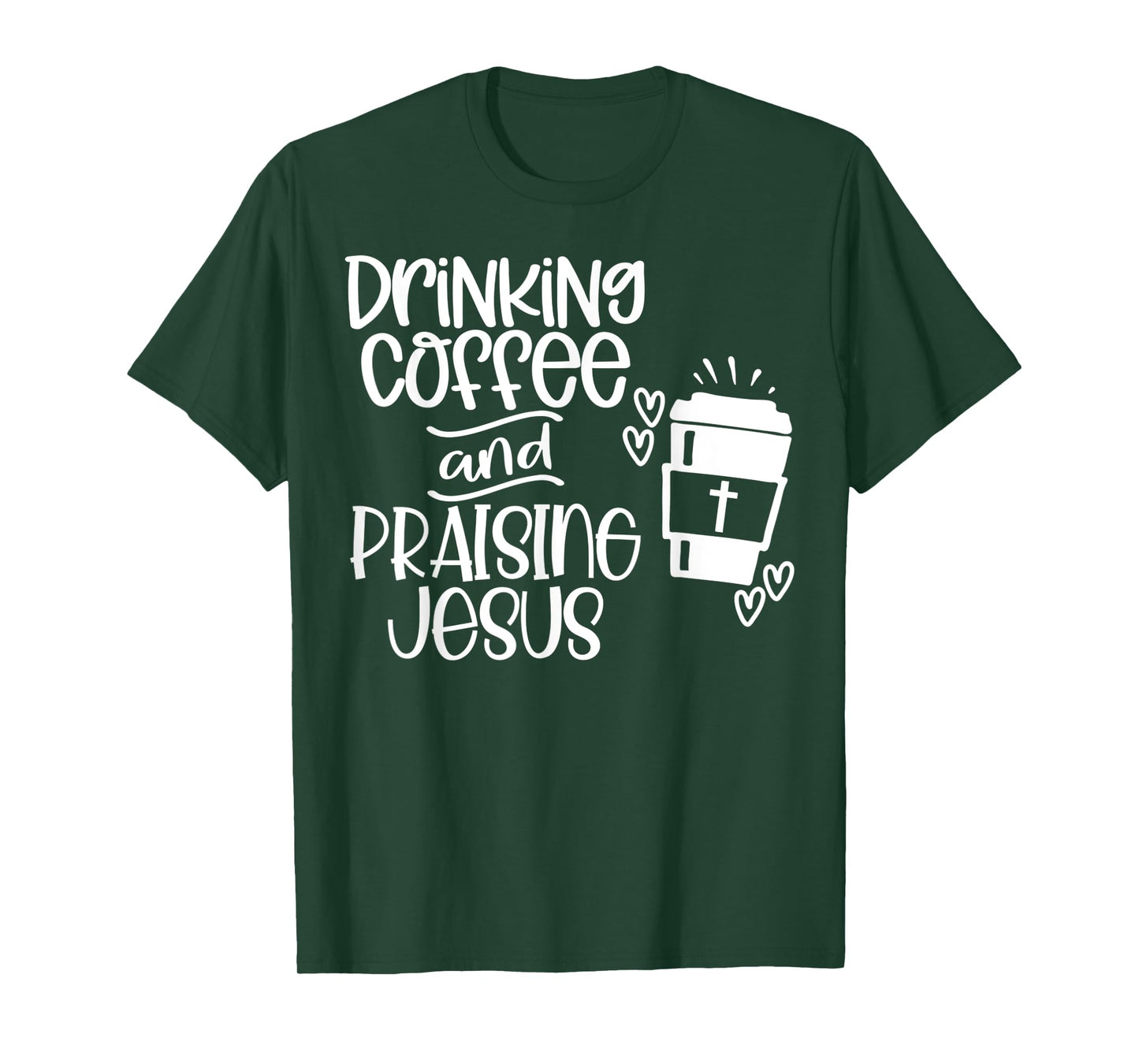 Funny Drinking Coffee and Praising Jesus Design Tee T-Shirt