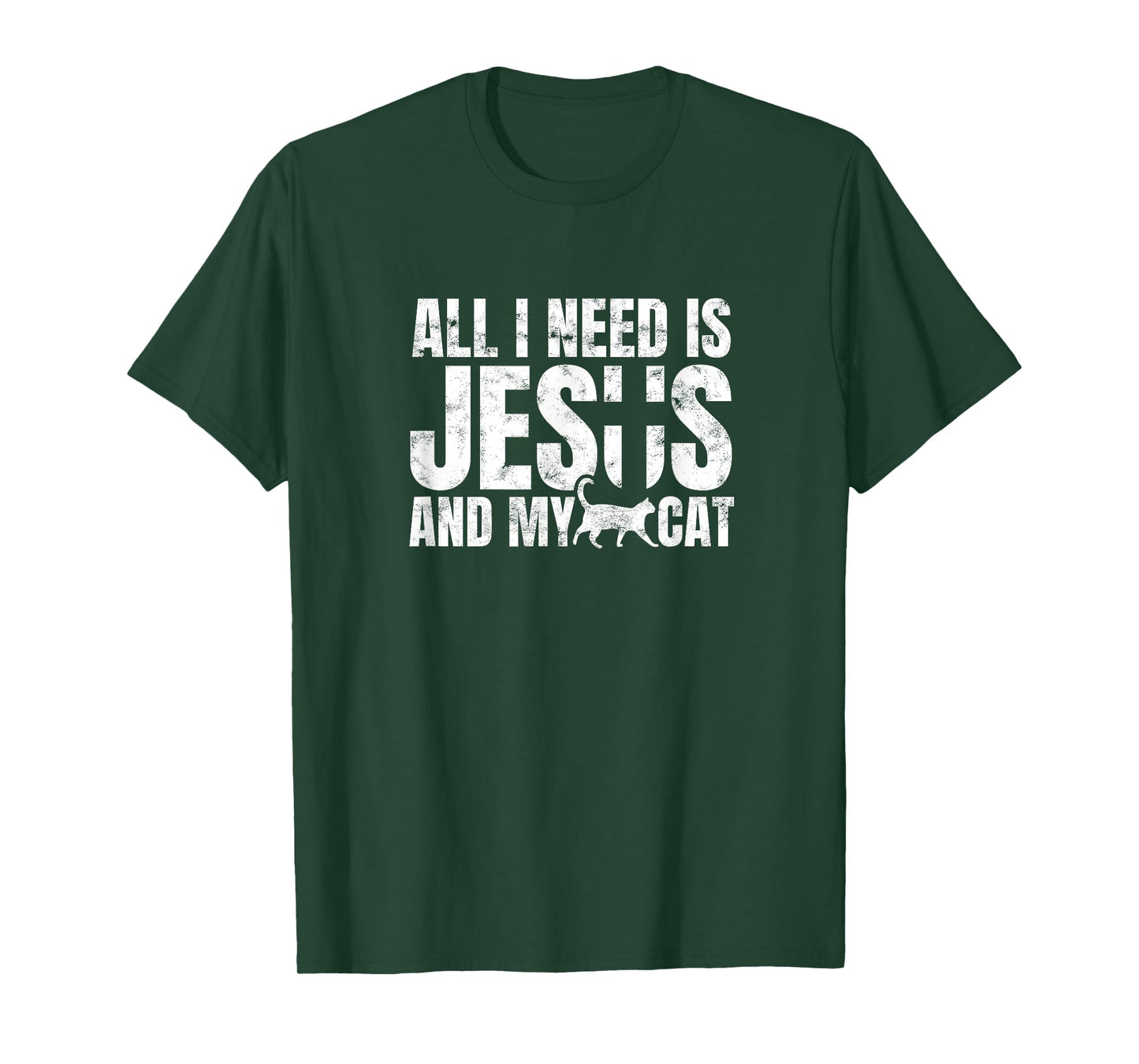 All I need is Jesus and my cat for Christians Men Women T-Shirt