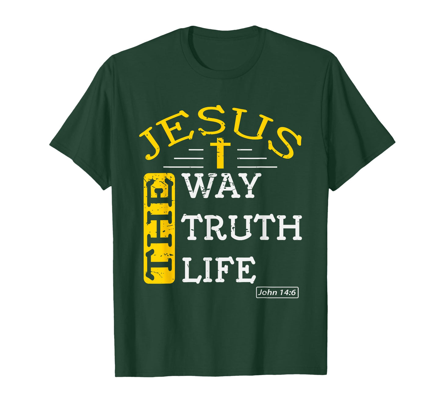 Jesus I am the way the truth and the life John 14:6 T-Shirt