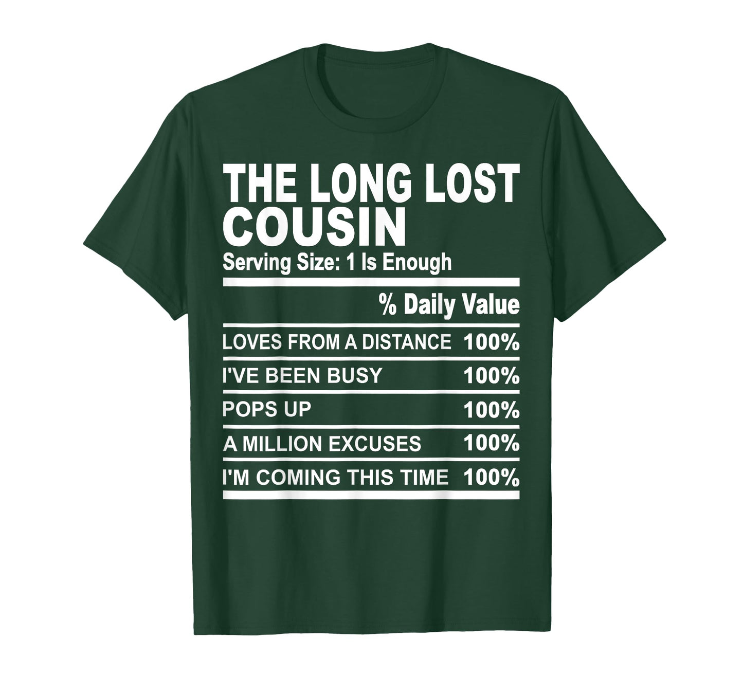 The long lost cousin funny family matching love cousins T-Shirt