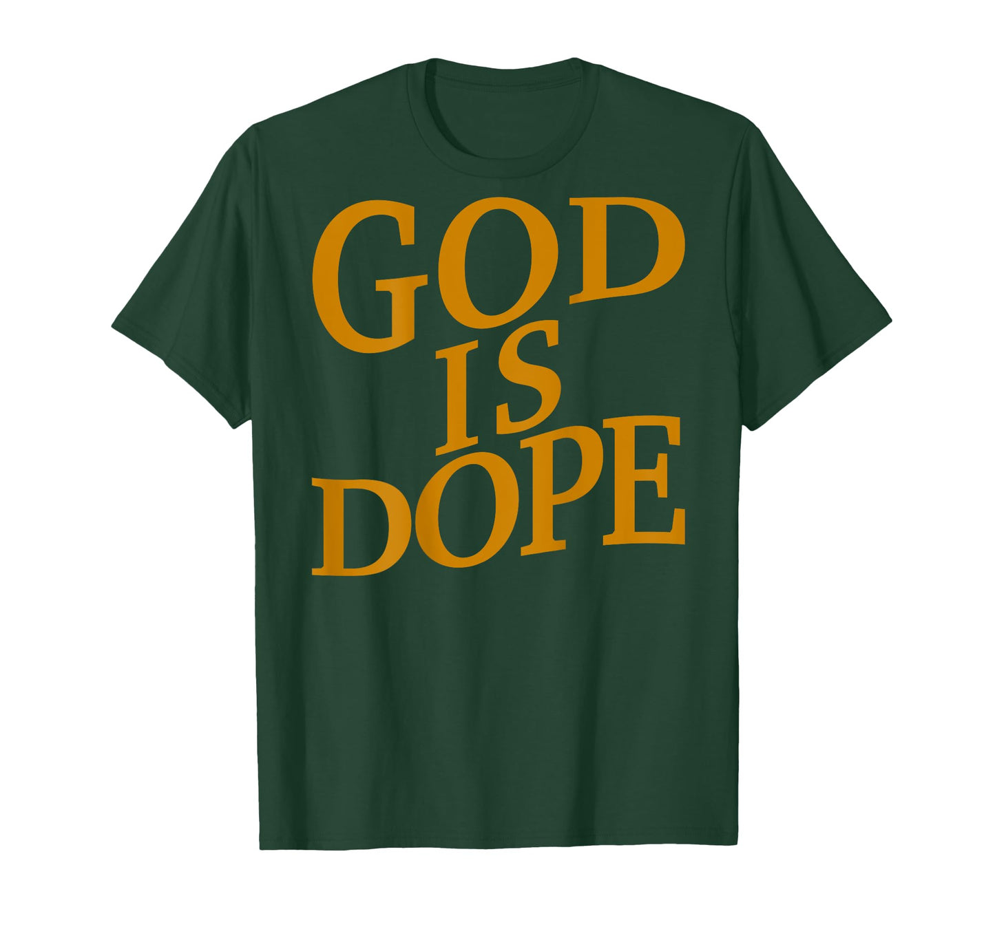 God is Dope Good Christian Jesus Son Sister Brother Toddler T-Shirt