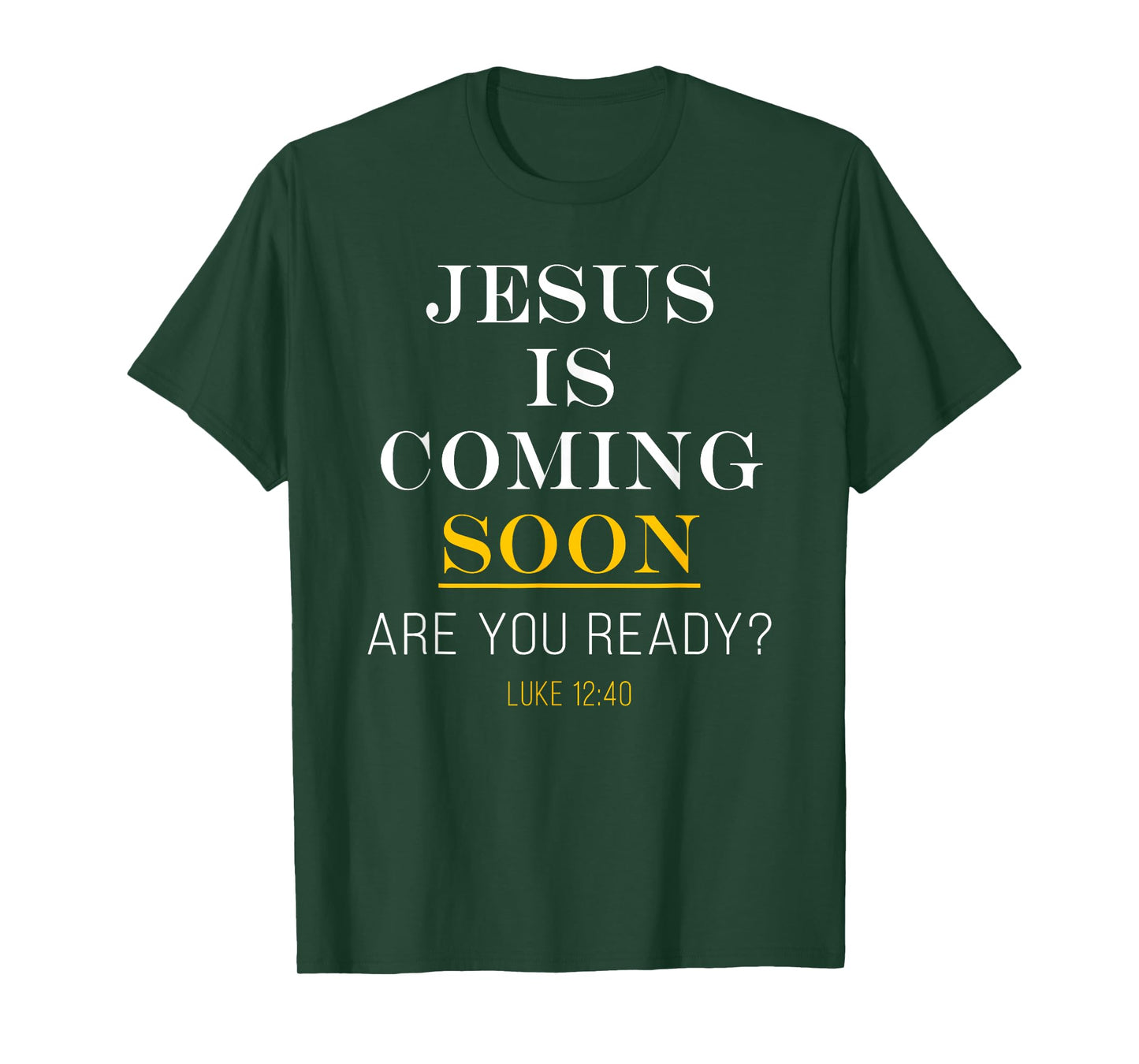Jesus is Coming Soon - Luke 12:40 Christian Faith T-Shirt