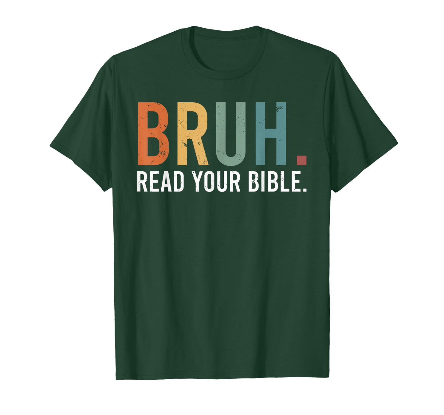 Bruh Read Your Bible God Christian Faith T-Shirt