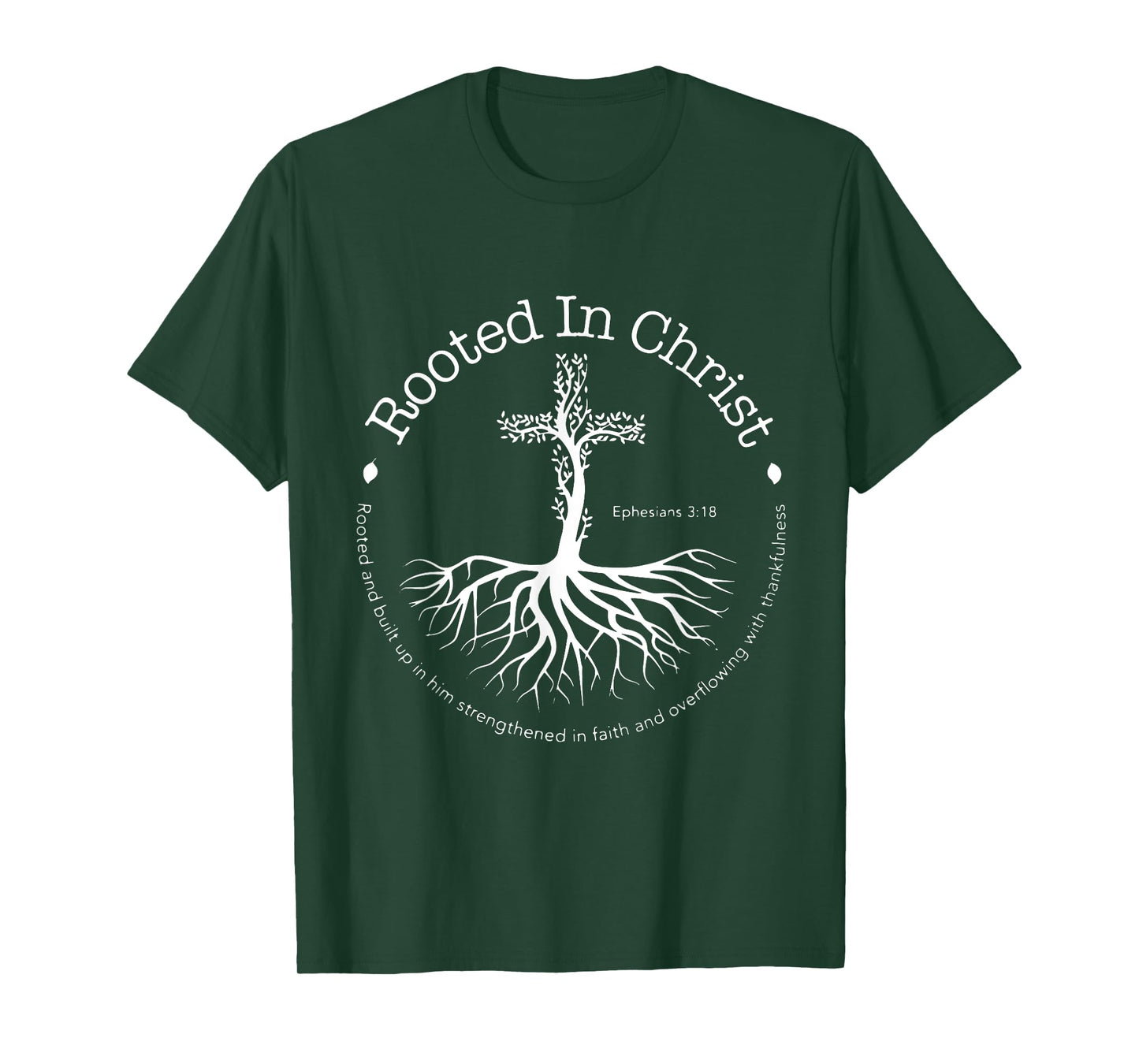 Rooted In Christ Cross Circle Life God T-Shirt