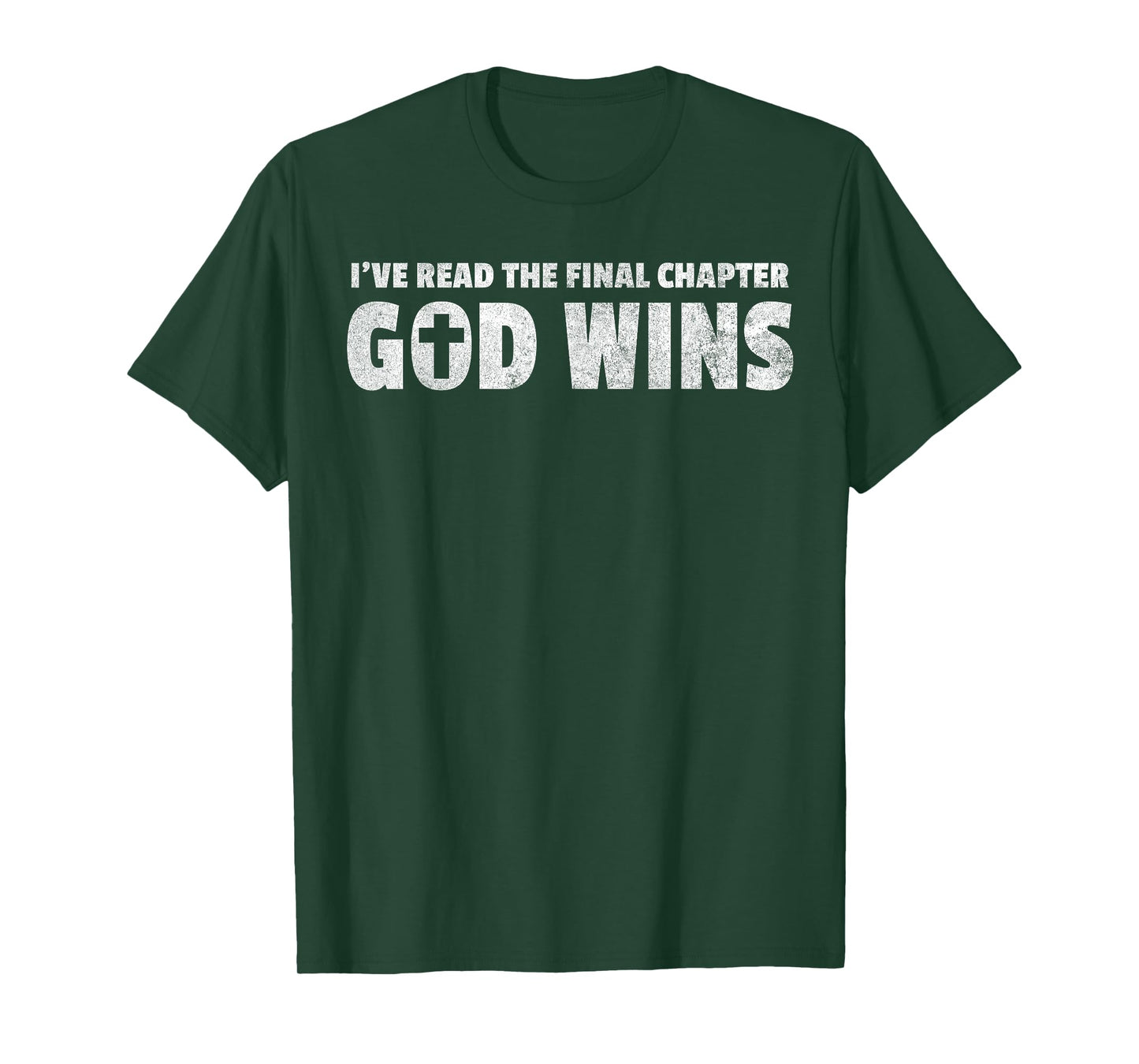 I've Read The Final Chapter God Wins Christian Faith T-Shirt